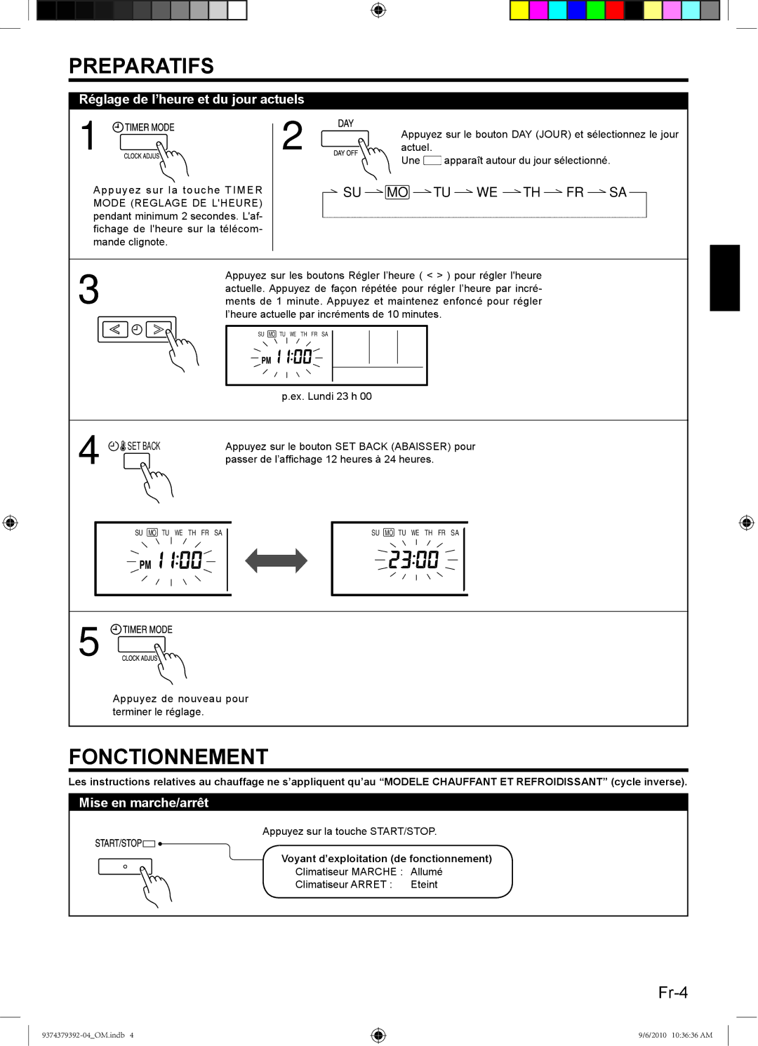 Fujitsu 9374379392-04 manual Preparatifs, Fonctionnement, Réglage de l’heure et du jour actuels, Mise en marche/arrêt 