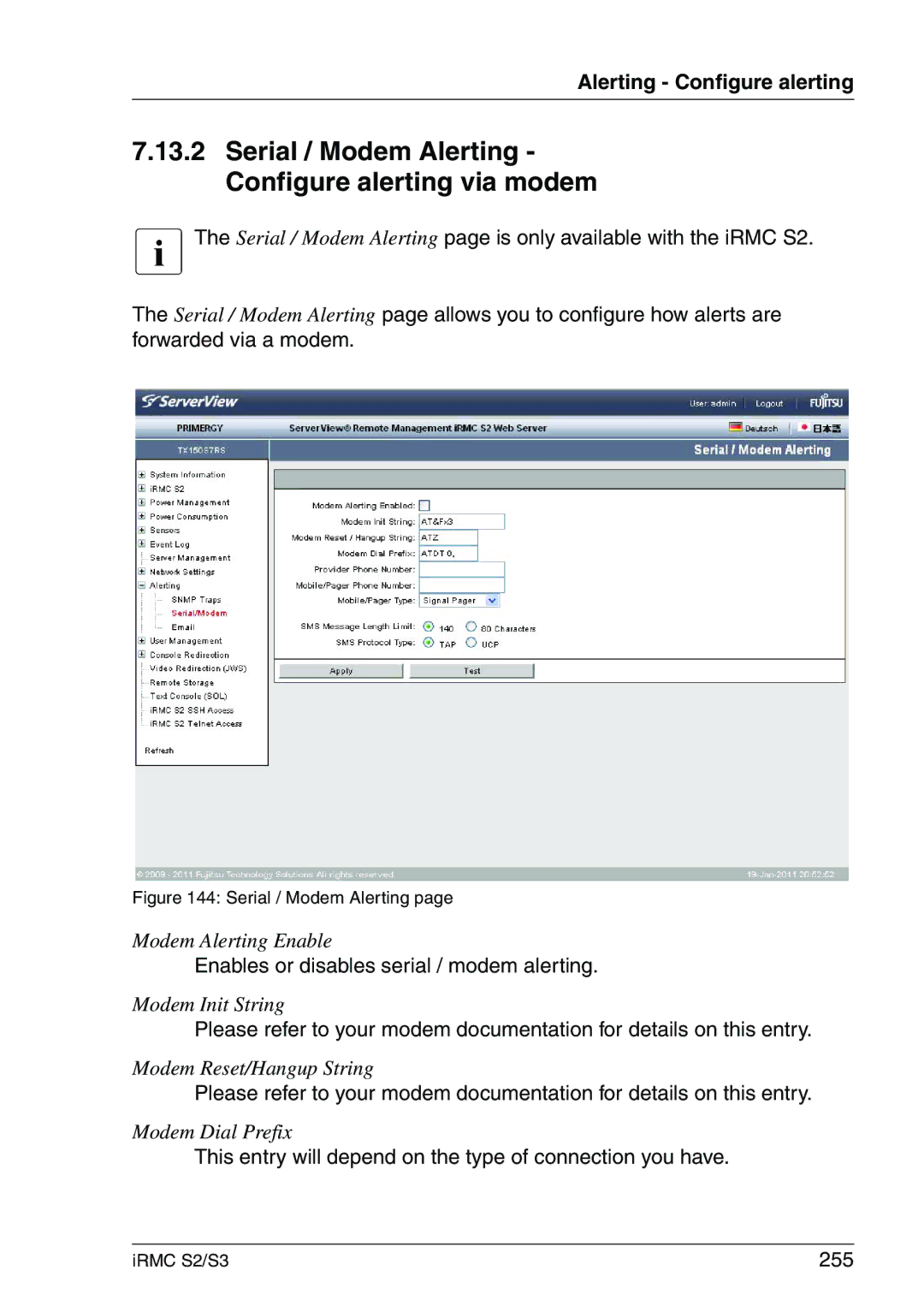 Fujitsu IRMC S2/S3 Serial / Modem Alerting Configure alerting via modem, Enables or disables serial / modem alerting, 255 