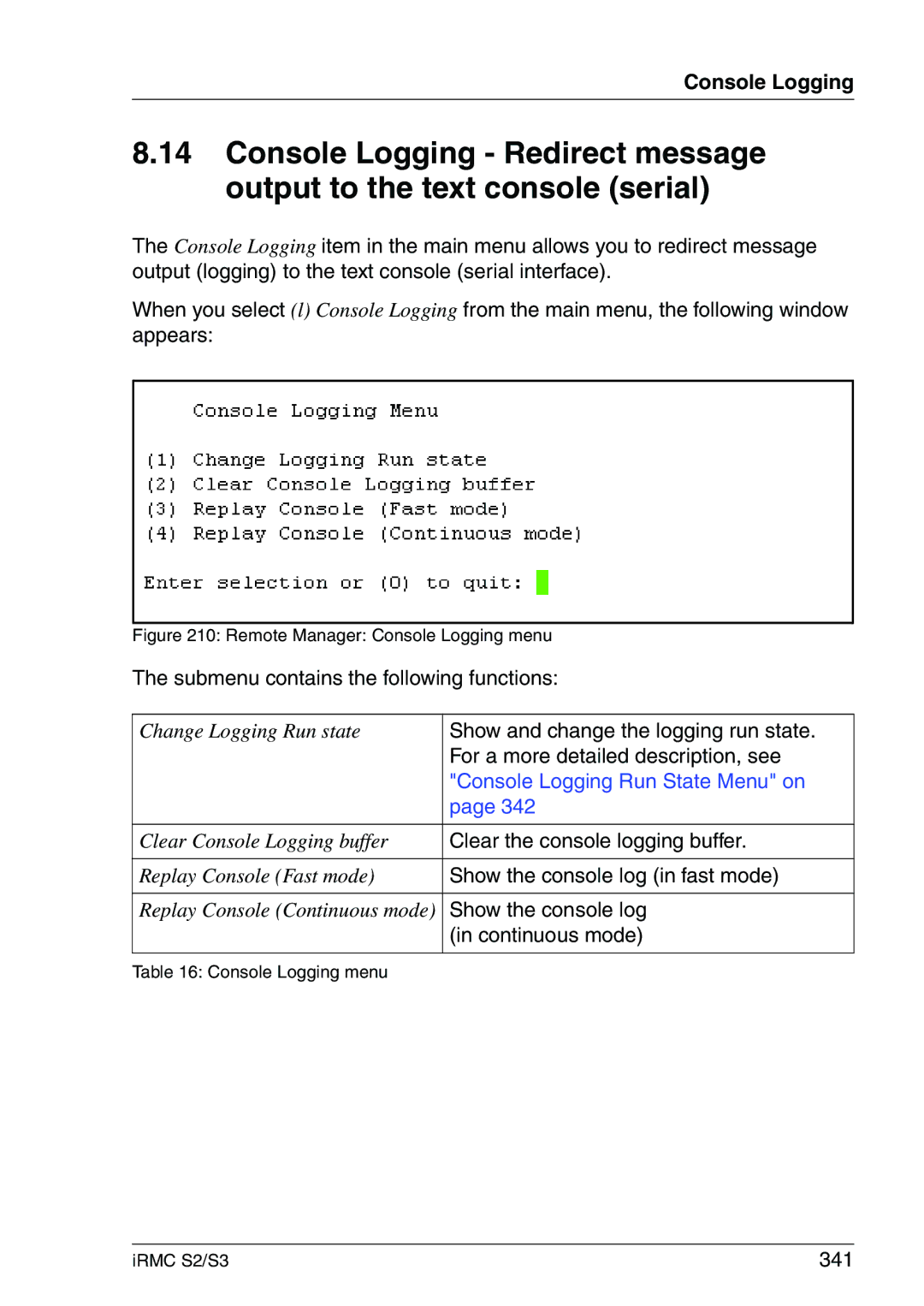 Fujitsu IRMC S2/S3 Show and change the logging run state, For a more detailed description, see, Show the console log, 341 