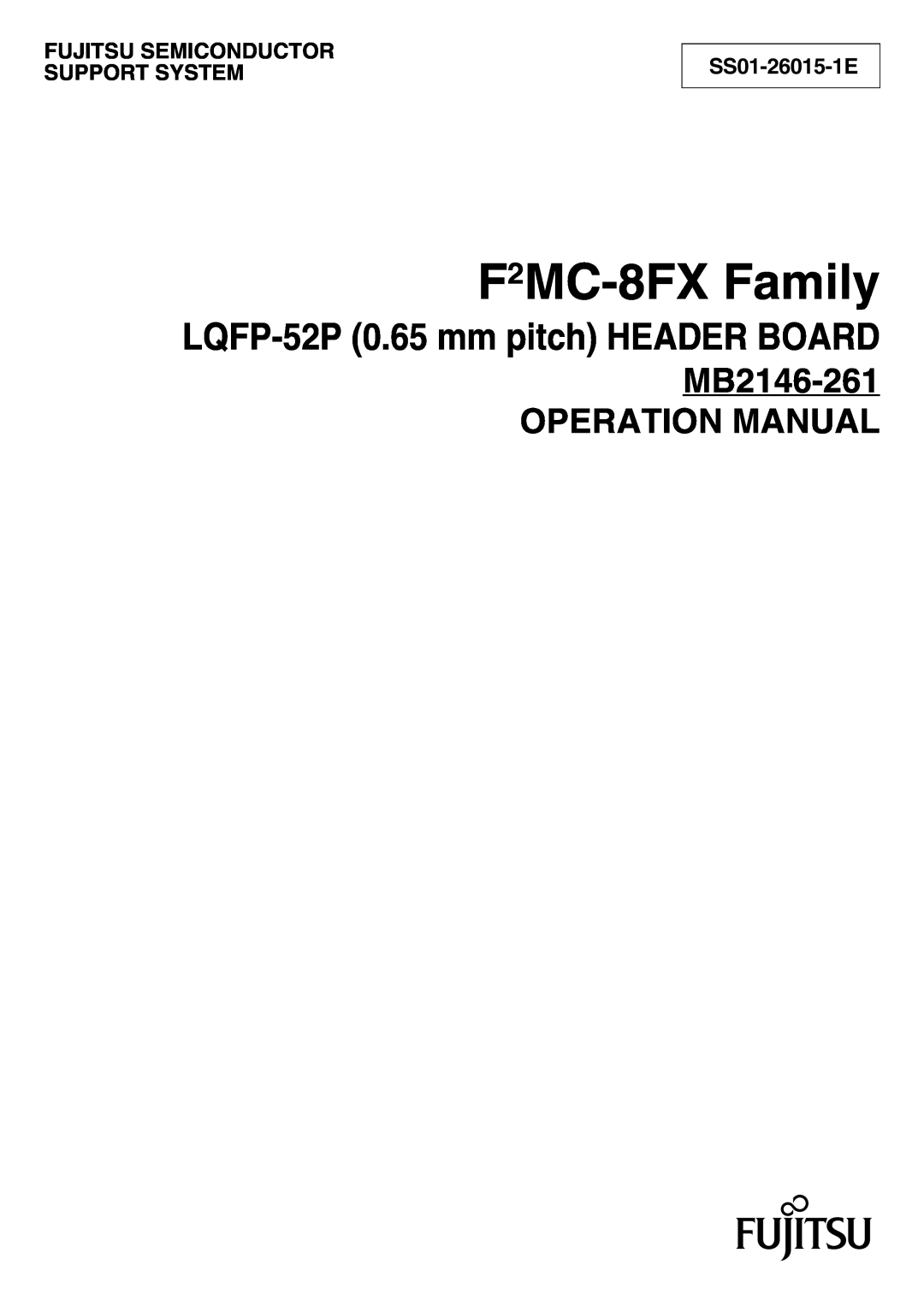 Fujitsu operation manual SS01-26015-1E, F2MC-8FX Family, LQFP-52P 0.65 mm pitch HEADER BOARD 