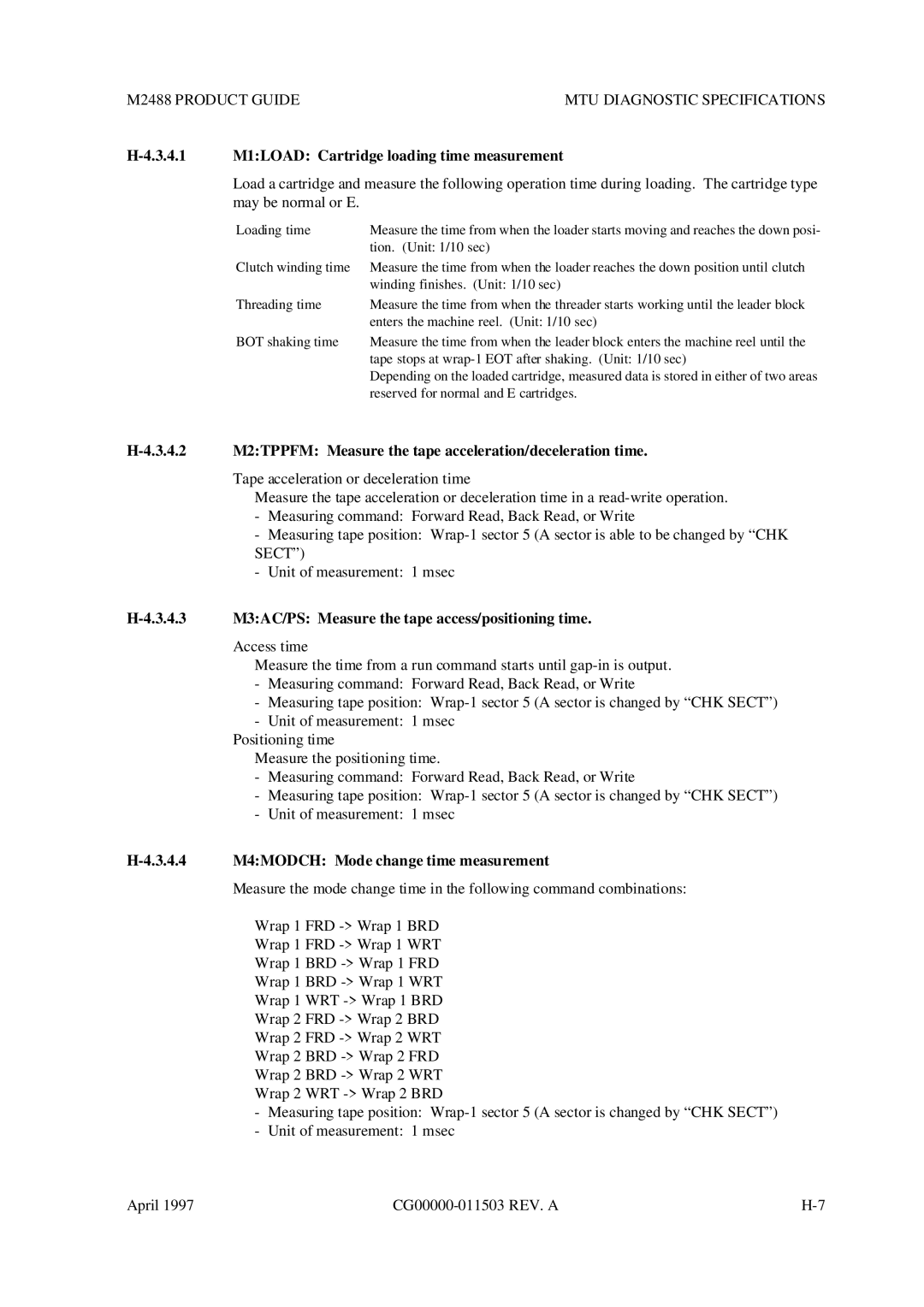 Fujitsu M2488 3.4.1 M1LOAD Cartridge loading time measurement, 3.4.3 M3AC/PS Measure the tape access/positioning time 