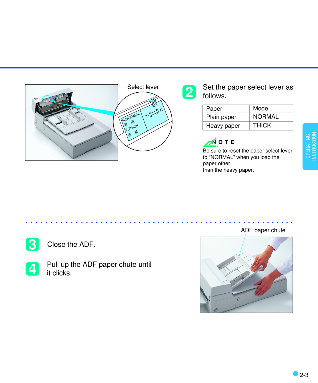 Fujitsu M3093DE/DG Set the paper select lever as 2 follows, Close the ADF, Pull up the ADF paper chute until, it clicks 