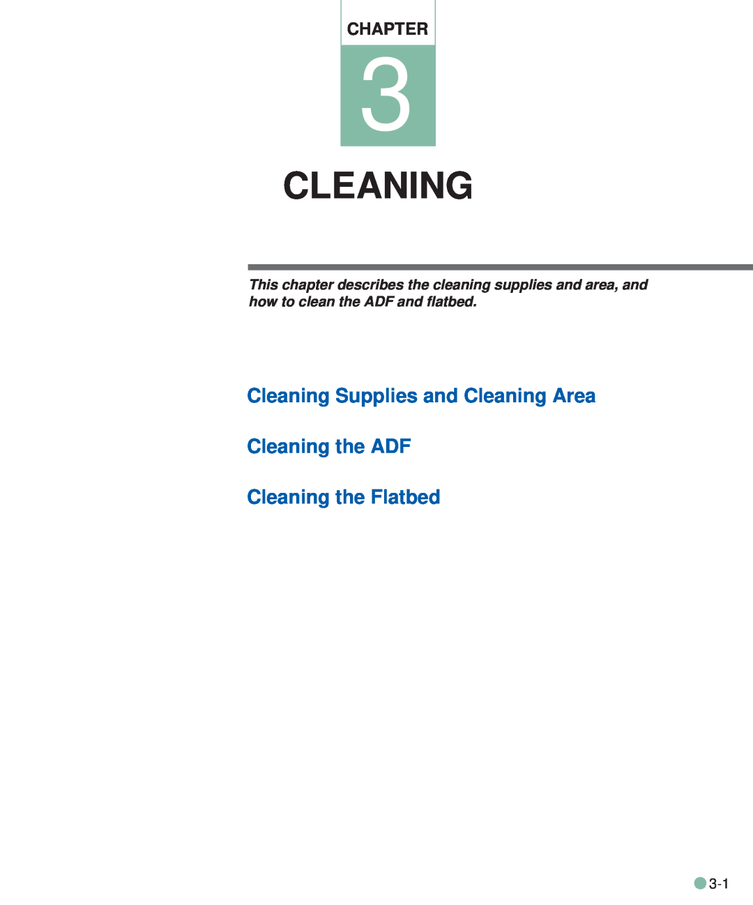 Fujitsu M3093DE/DG manual Cleaning Supplies and Cleaning Area Cleaning the ADF, Cleaning the Flatbed, Chapter 