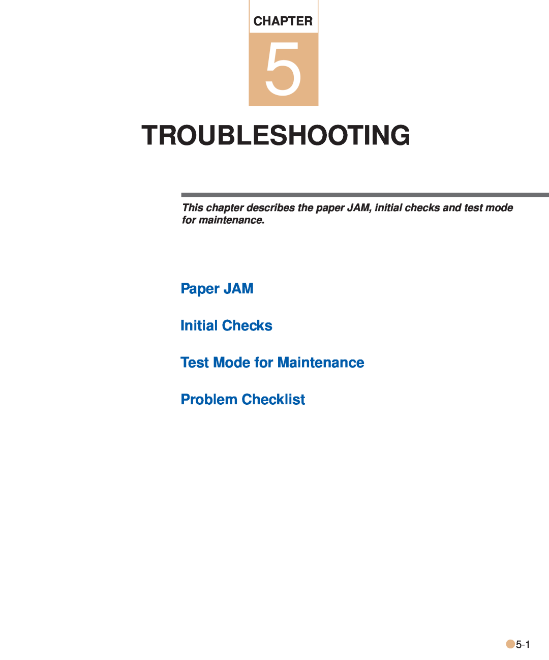 Fujitsu M3093DE/DG manual Troubleshooting, Paper JAM Initial Checks Test Mode for Maintenance Problem Checklist, Chapter 