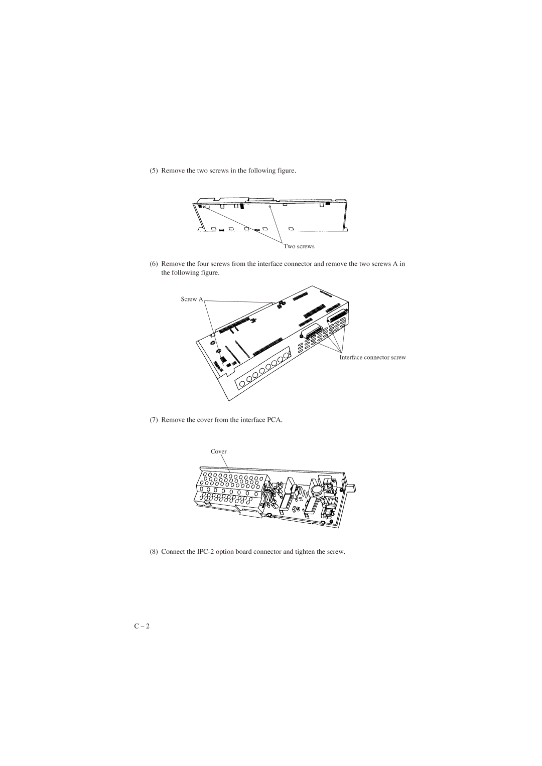 Fujitsu M3093GX, M3093EX manual Remove the two screws in the following figure 