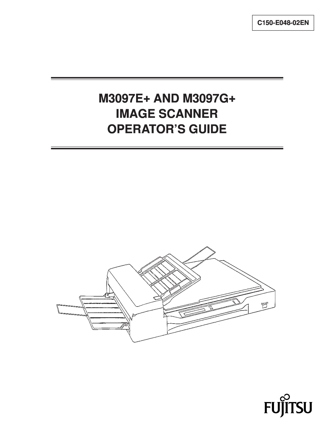 Fujitsu manual C150-E048-02EN, M3097E+ AND M3097G+ IMAGE SCANNER OPERATOR’S GUIDE 
