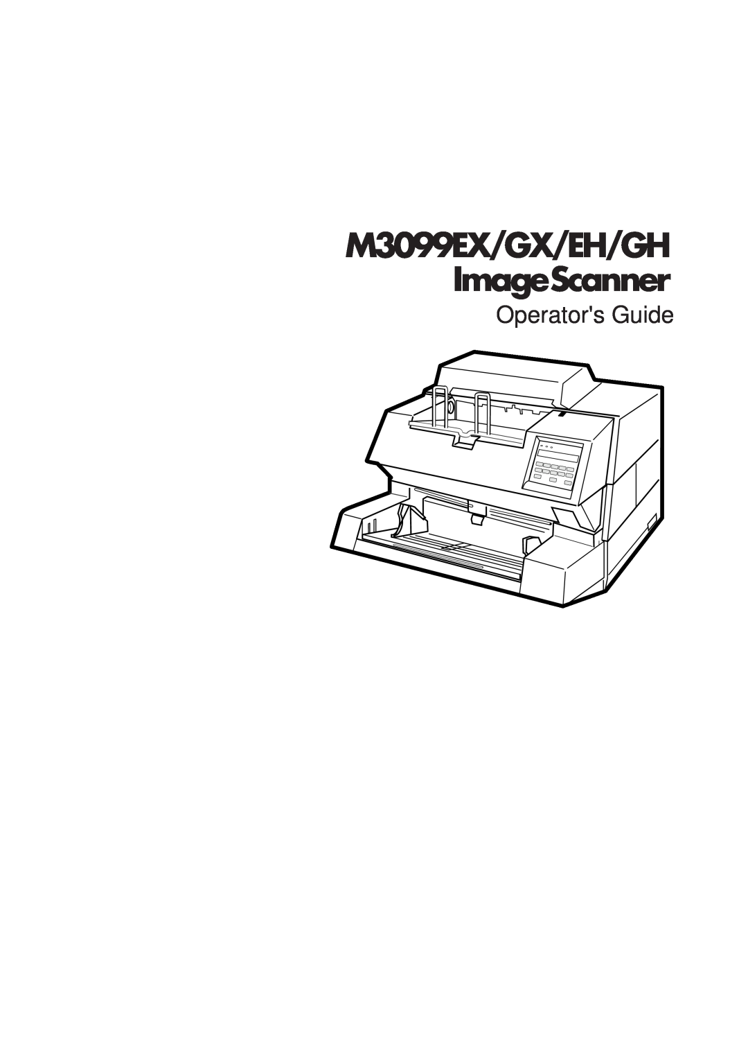 Fujitsu M3099GX, M3099GH, M3099EH manual M3099EX/GX/EH/GH ImageScanner, Operators Guide 
