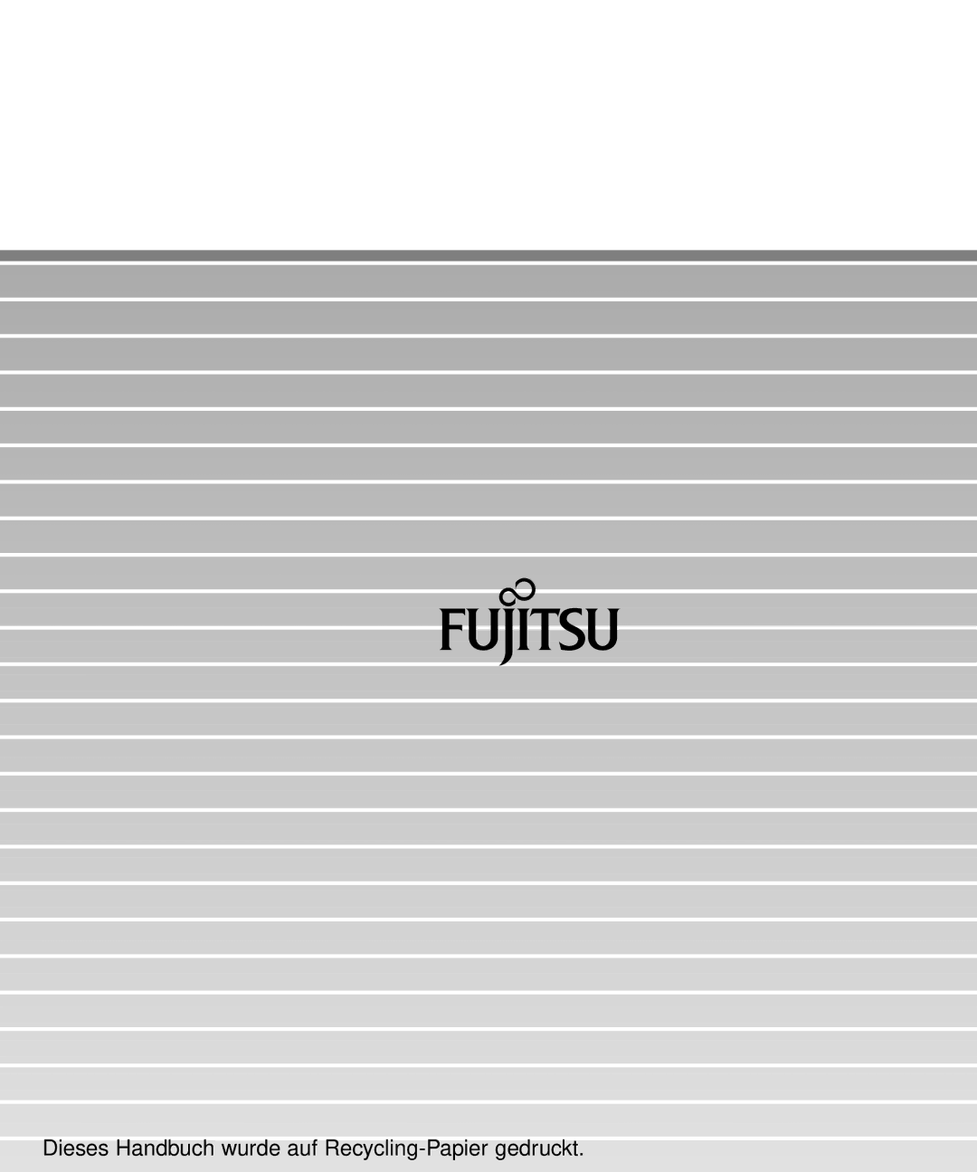 Fujitsu M4097D manual Dieses Handbuch wurde auf Recycling-Papier gedruckt 