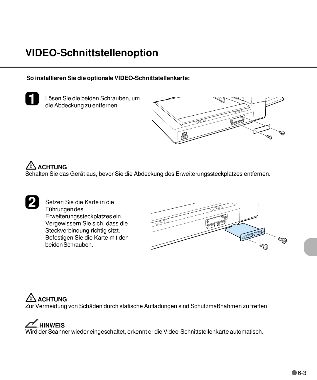 Fujitsu M4097D manual VIDEO-Schnittstellenoption, So installieren Sie die optionale VIDEO-Schnittstellenkarte 