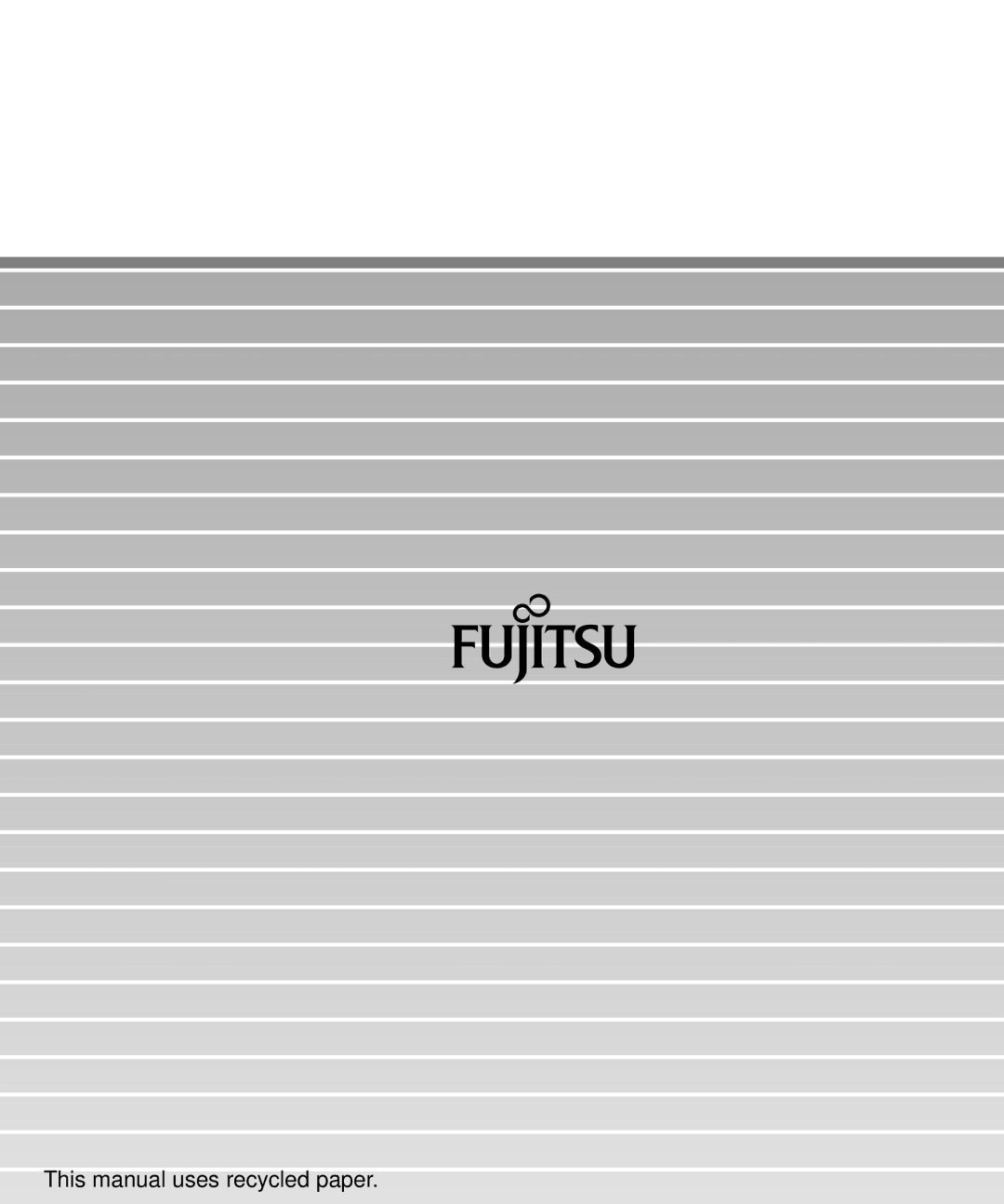 Fujitsu M4097D This manual uses recycled paper 