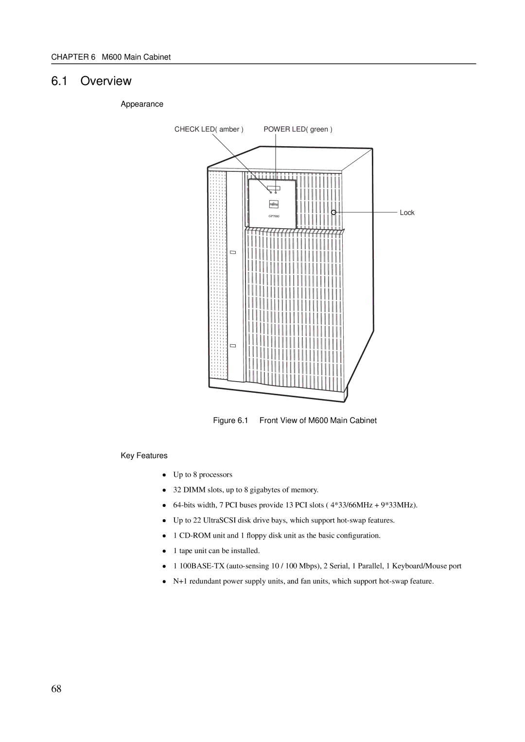 Fujitsu GranPower7000 (GP 7000F), M600R, M200R, M400R, M400A manual Front View of M600 Main Cabinet Key Features 