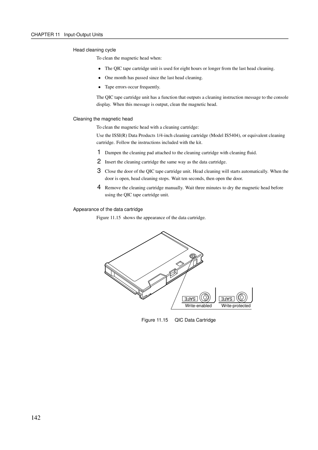 Fujitsu M600R, M200R, GranPower7000 (GP 7000F), M400R, M400A manual 142, Input-Output Units Head cleaning cycle 