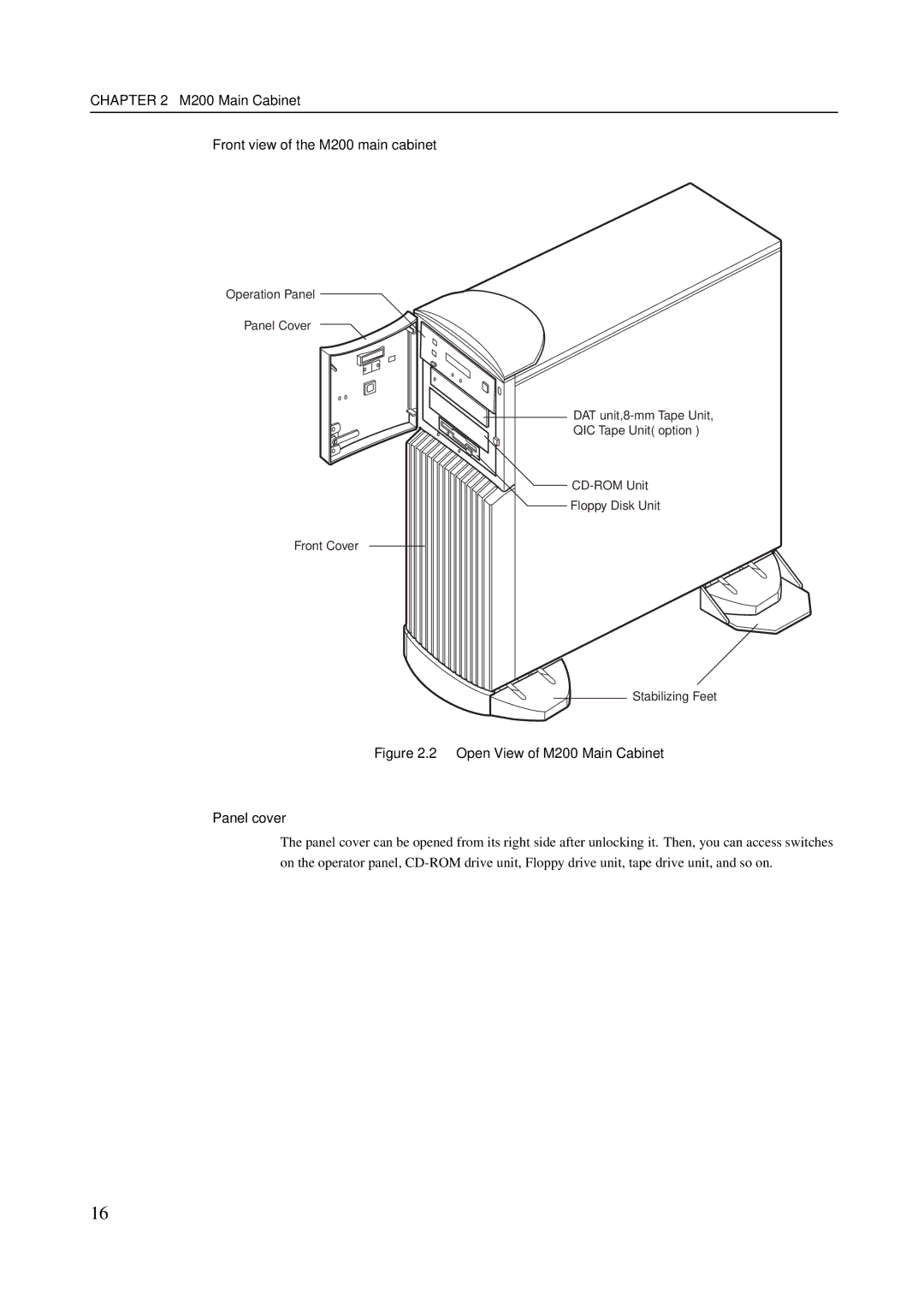 Fujitsu M600R, M200R M200 Main Cabinet Front view of the M200 main cabinet, Open View of M200 Main Cabinet Panel cover 