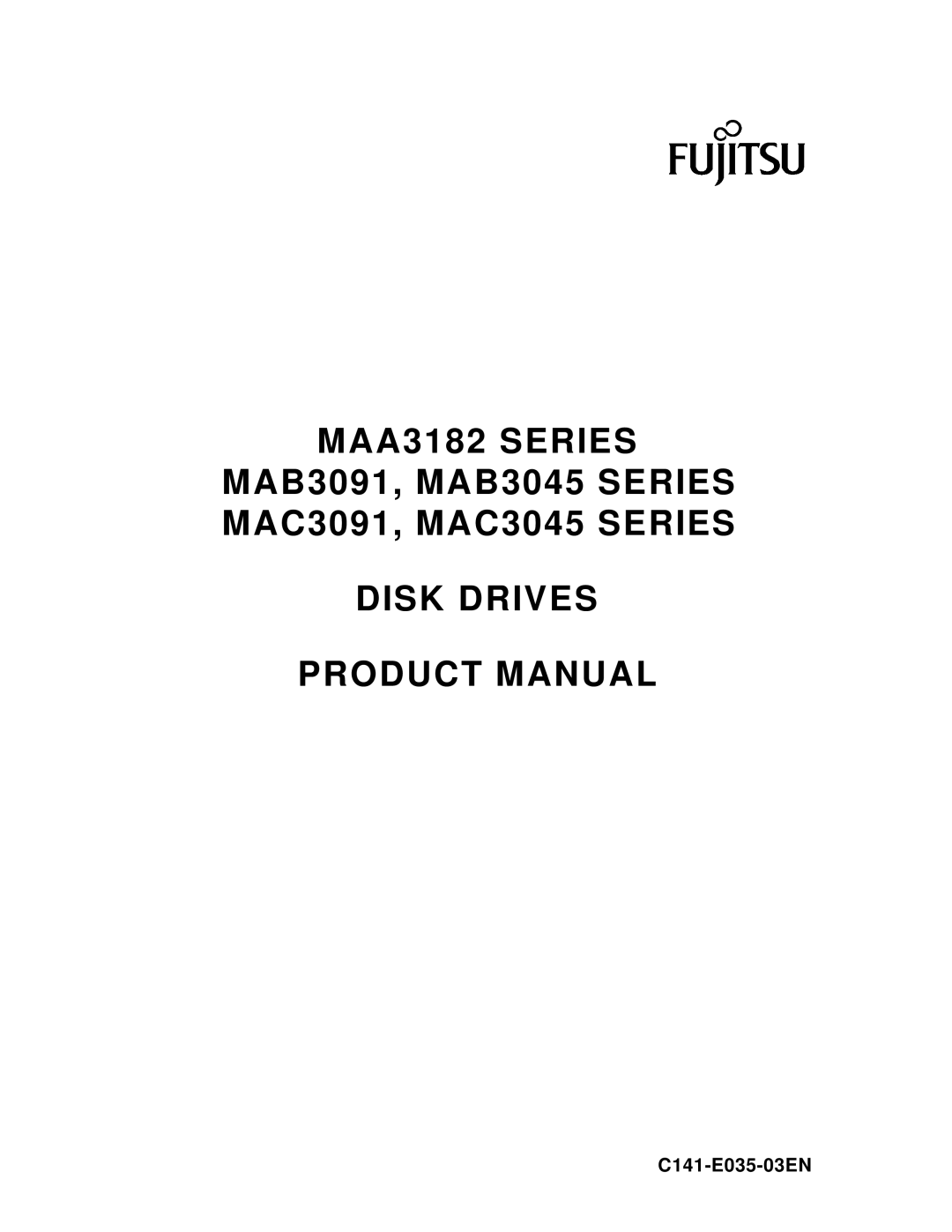 Fujitsu MAB3045, MAC3045, MAB3091, MAC3091, MAA3182 manual C141-E035-03EN 