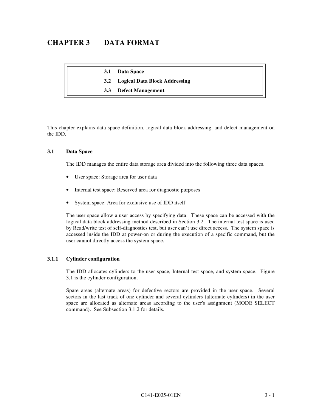 Fujitsu MAB3045, MAC3045 Data Format, Data Space Logical Data Block Addressing Defect Management, Cylinder configuration 