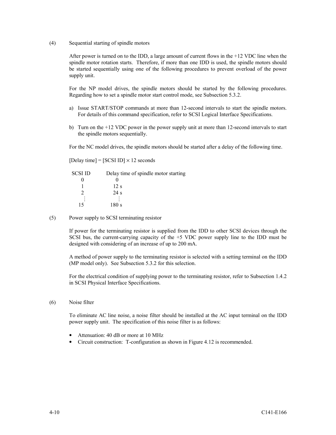 Fujitsu MAP3367NC/NP, MAP3147NC/NP, MAP3735NC/NP manual Delay time of spindle motor starting 