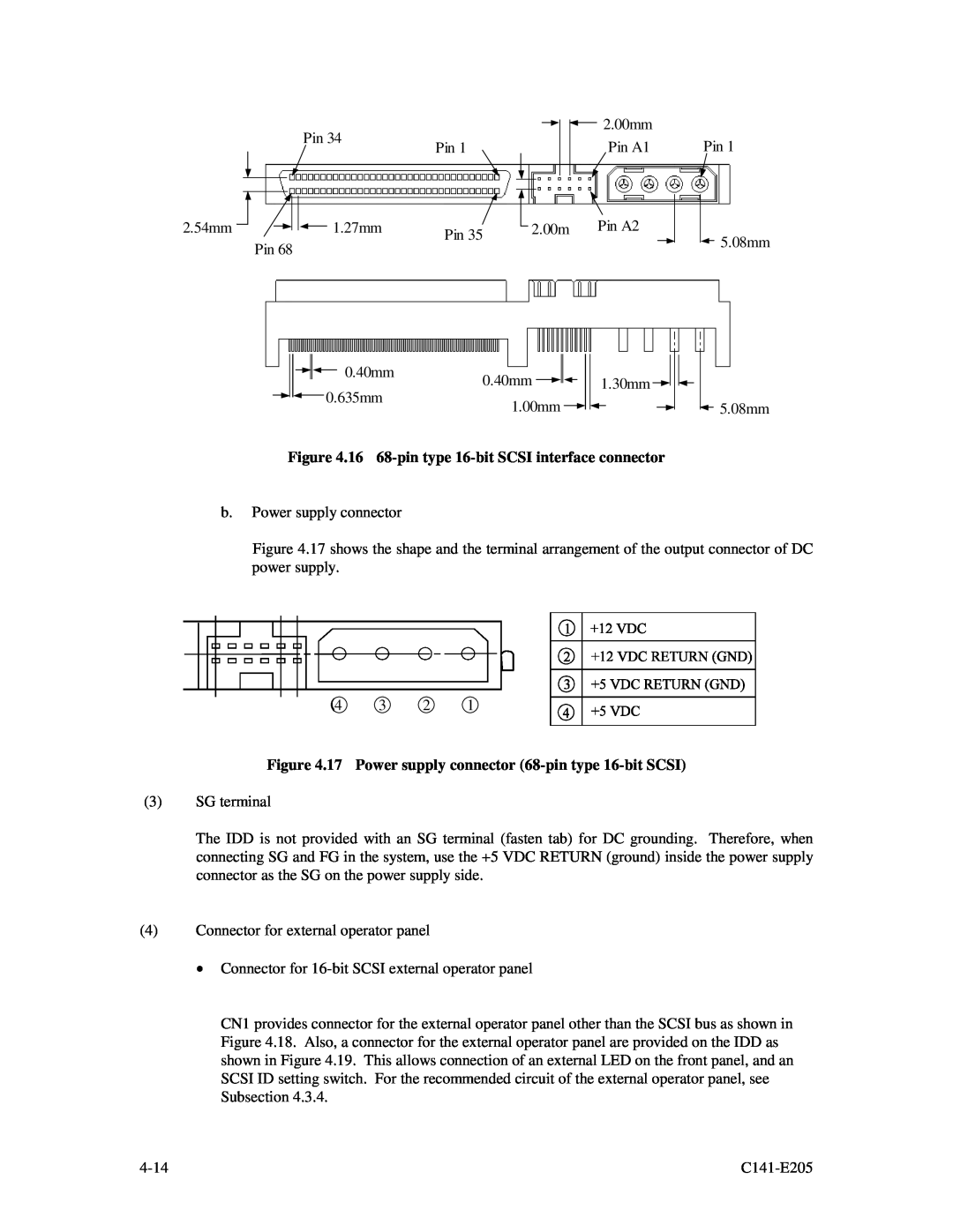 Fujitsu MAU3147NC/NP 16 68-pin type 16-bit SCSI interface connector, 17 Power supply connector 68-pin type 16-bit SCSI 