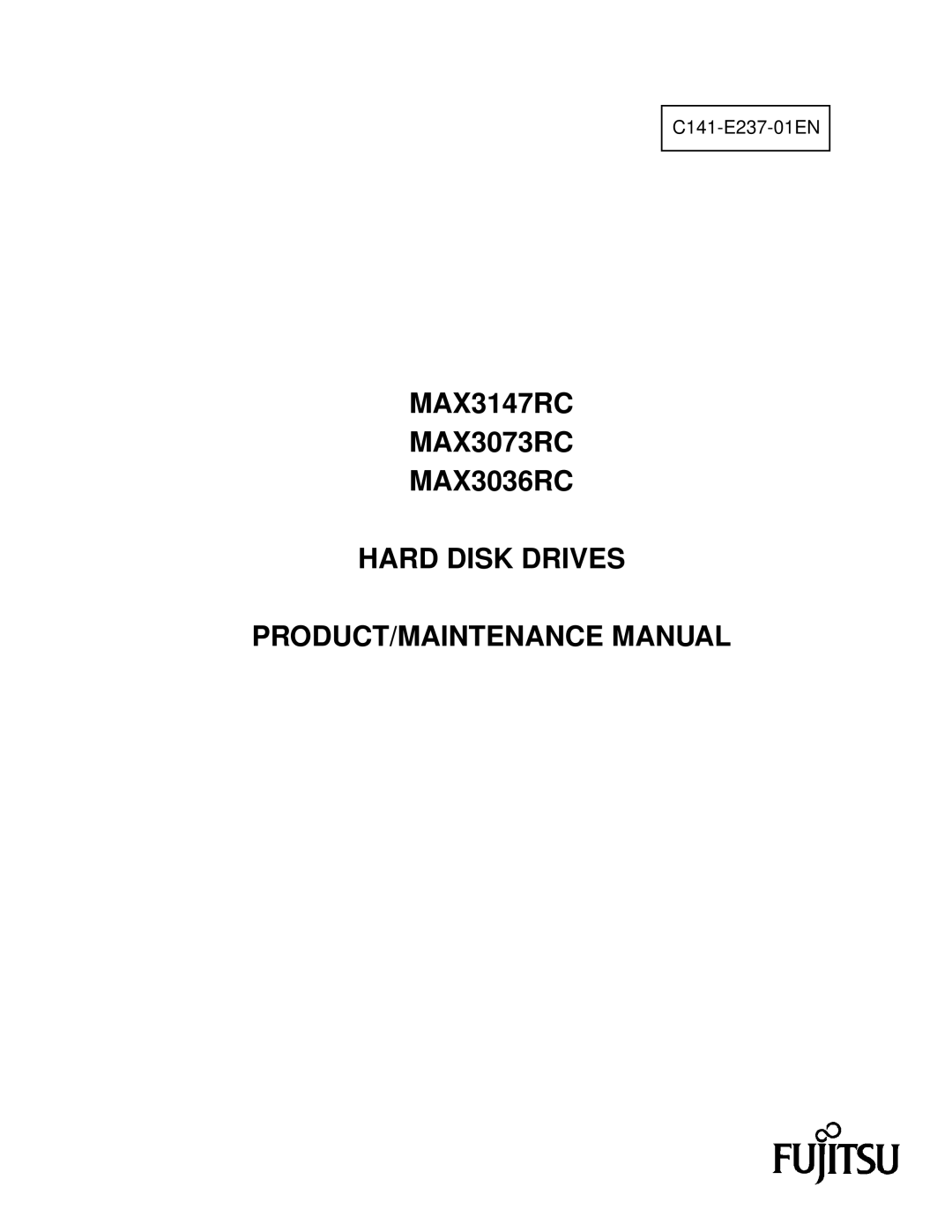 Fujitsu MAX3147RC, MAX3036RC, MAX3073RC manual C141-E237-01EN 