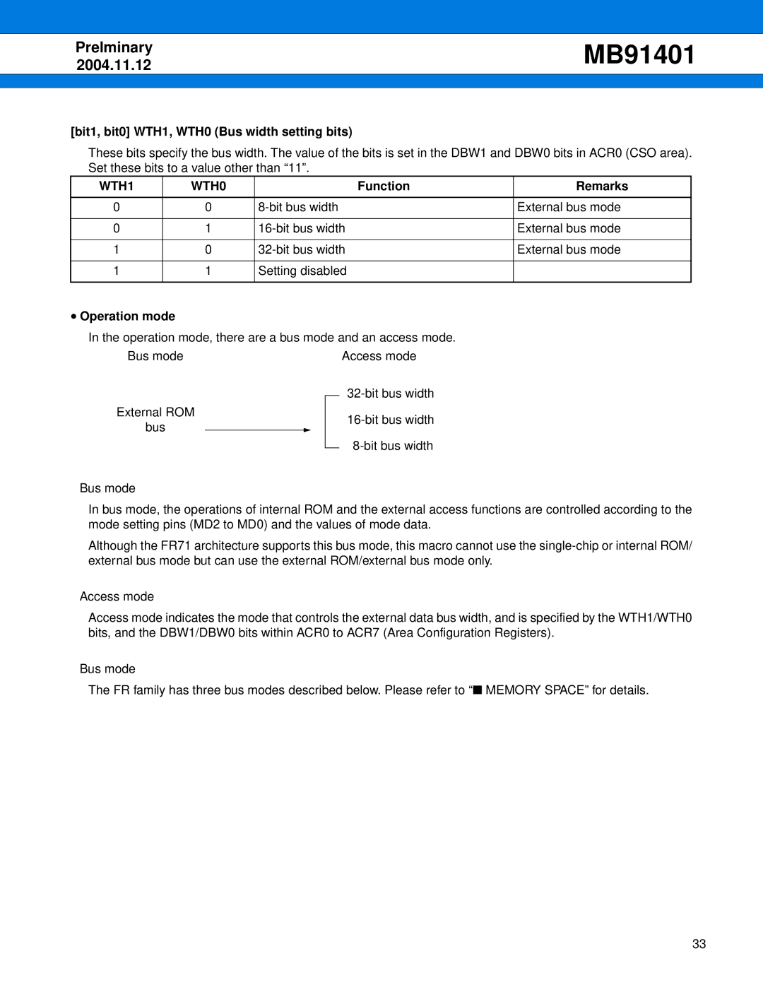 Fujitsu MB91401 manual Bit1, bit0 WTH1, WTH0 Bus width setting bits, Function Remarks, Operation mode 