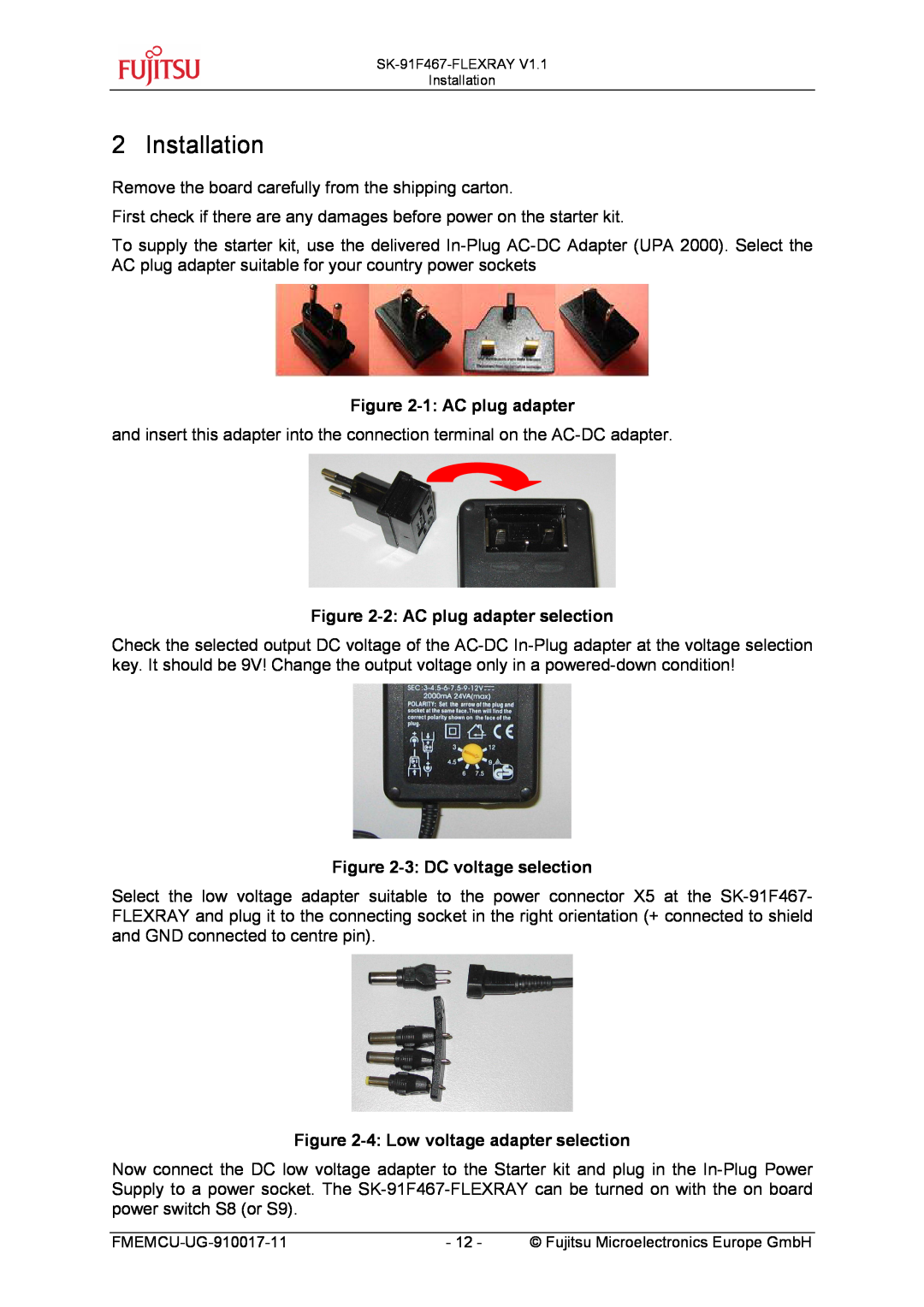 Fujitsu MB91460 SERIES manual Installation, 1 AC plug adapter, 2 AC plug adapter selection, 3 DC voltage selection 