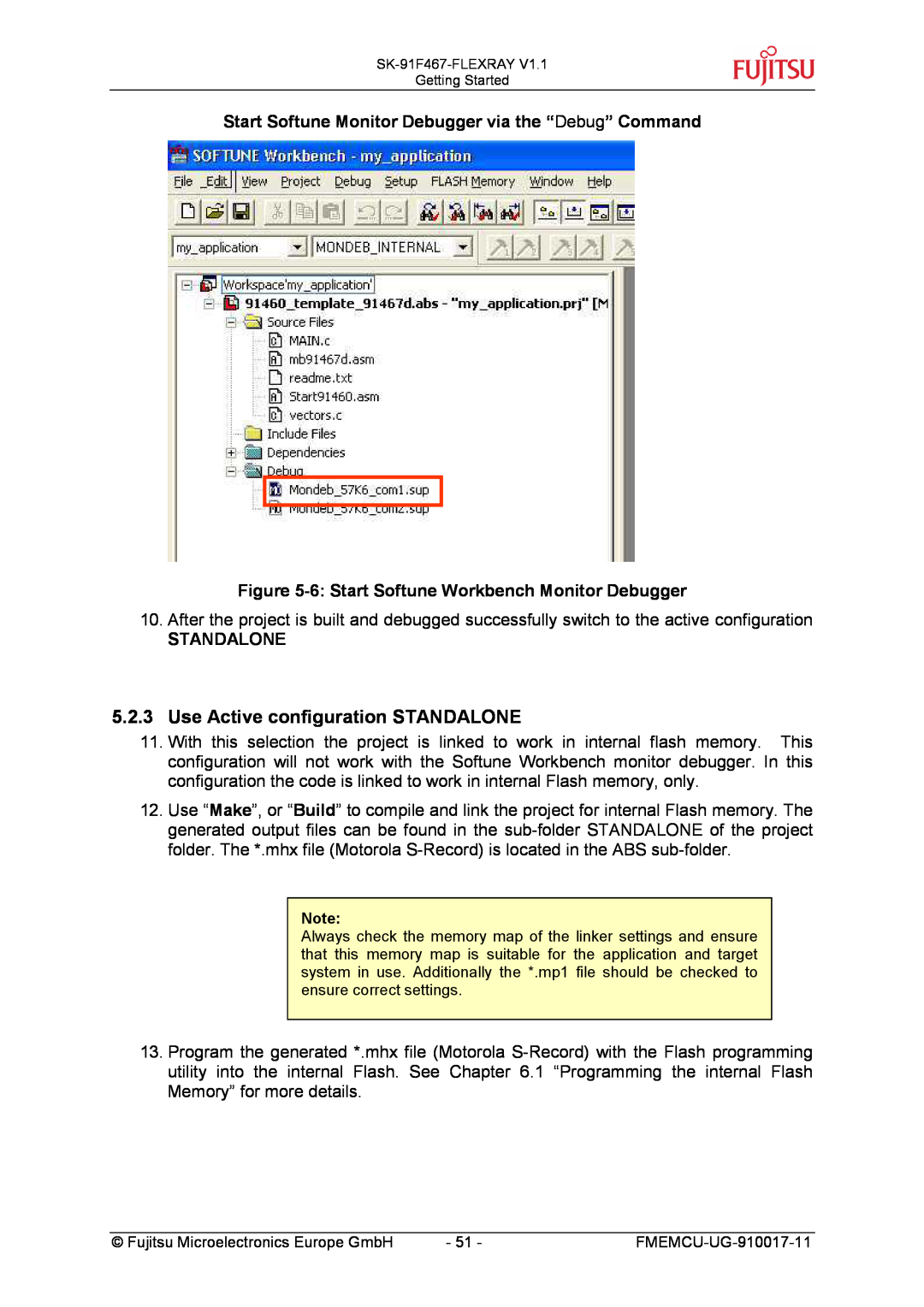 Fujitsu MB88121 SERIES manual Use Active configuration STANDALONE, Start Softune Monitor Debugger via the “Debug” Command 