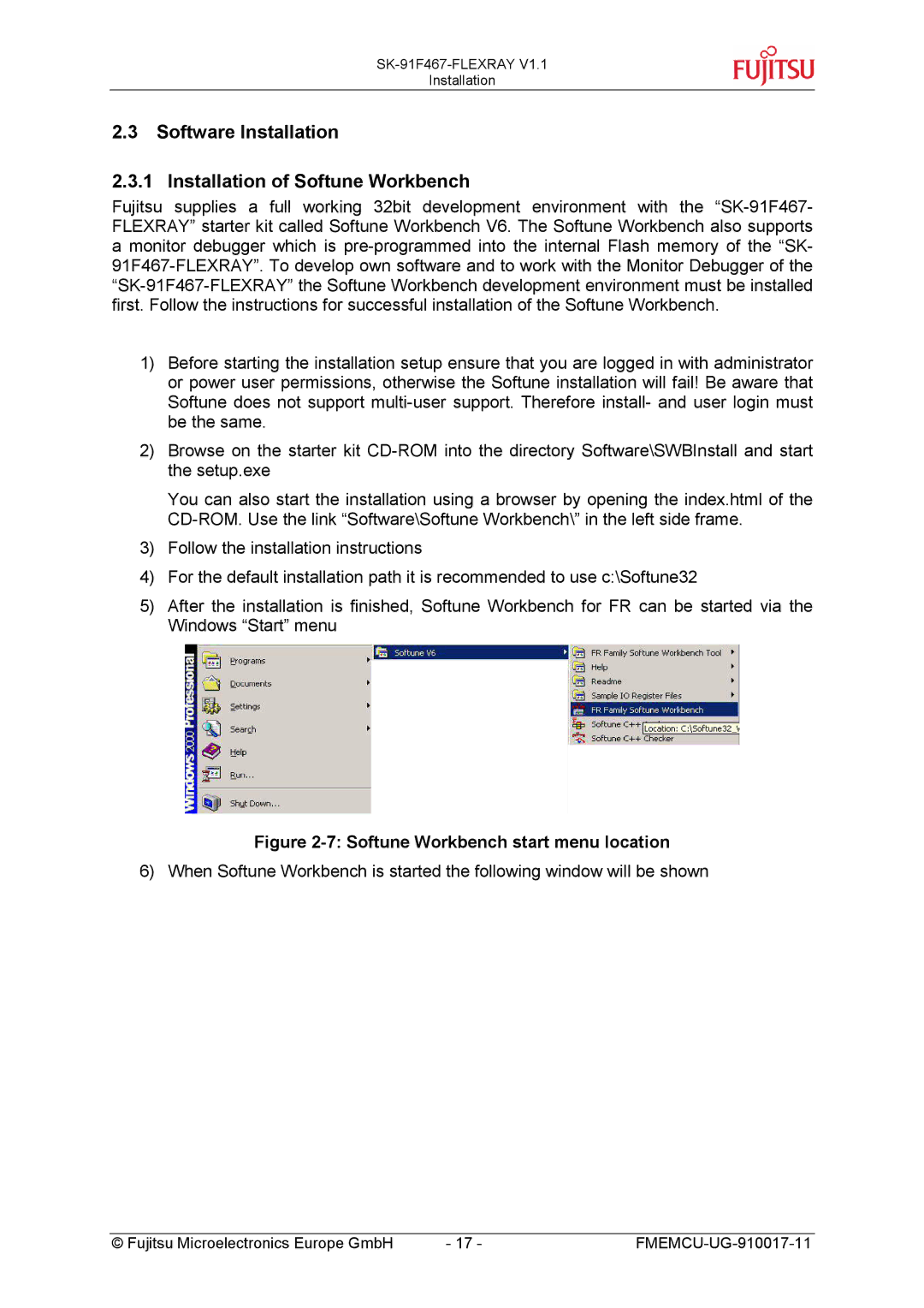 Fujitsu MB88121 SERIES Software Installation Installation of Softune Workbench, Softune Workbench start menu location 