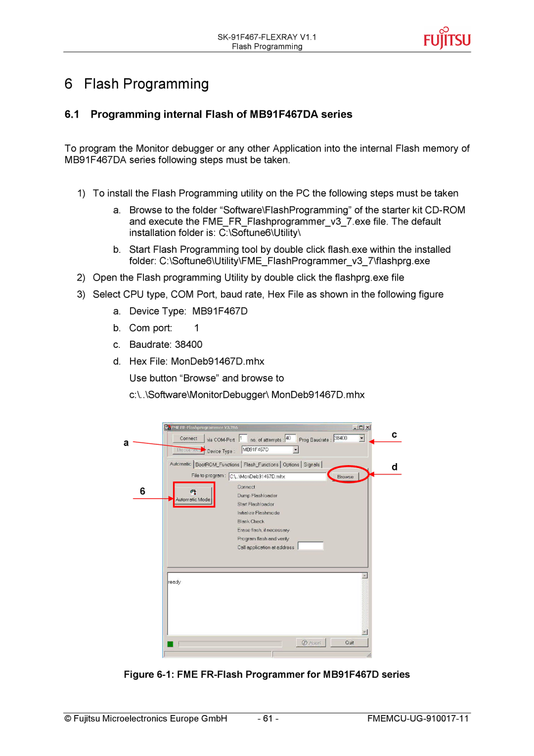 Fujitsu MB88121 SERIES, MB91460 SERIES manual Flash Programming, Programming internal Flash of MB91F467DA series 