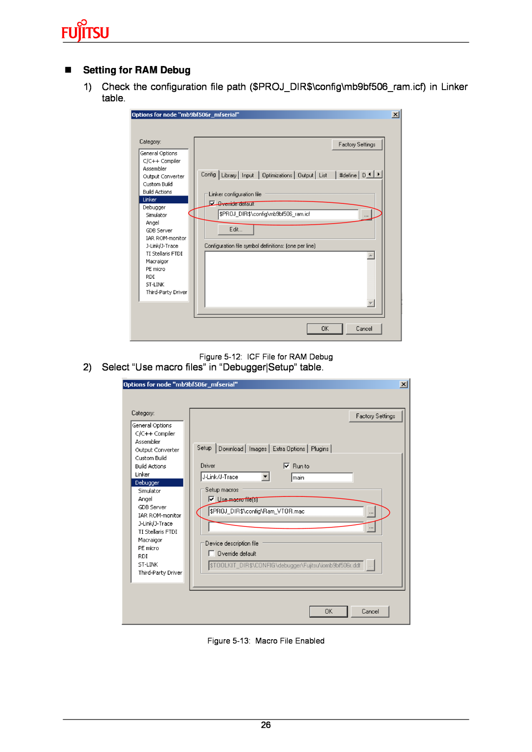 Fujitsu MB9B500 Series „ Setting for RAM Debug, Select “Use macro files” in “DebuggerSetup” table, 13 Macro File Enabled 