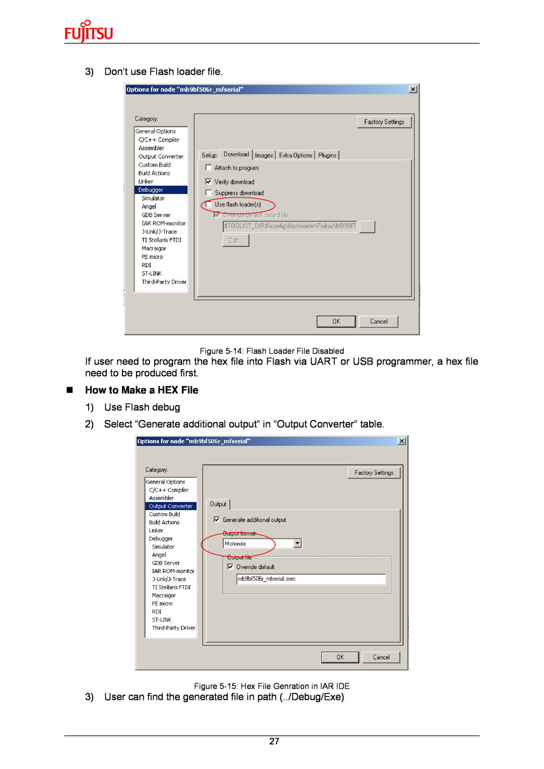 Fujitsu MB9B500 Series user manual 3 Don’t use Flash loader file, „ How to Make a HEX File, Use Flash debug 