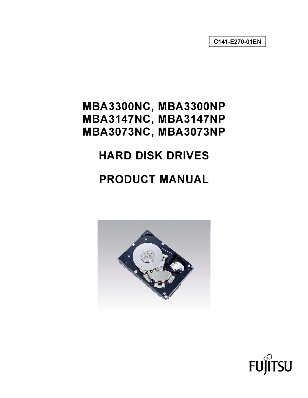 Fujitsu MBA3073NC, MBA3073NP, MBA3300NP, MBA3147NC, MBA3300NC, MBA3147NP manual Hard Disk Drives Product Manual 