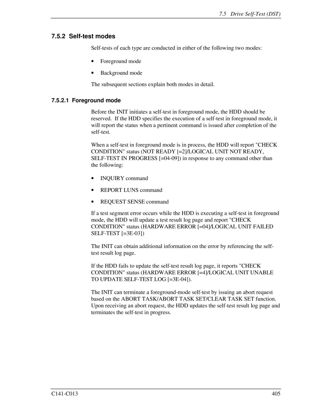 Fujitsu MBA3073RC, MBC2036RC, MBC2073RC, MBA3300RC, MBA3147RC Self-test modes, Drive Self-Test DST, Foreground mode 