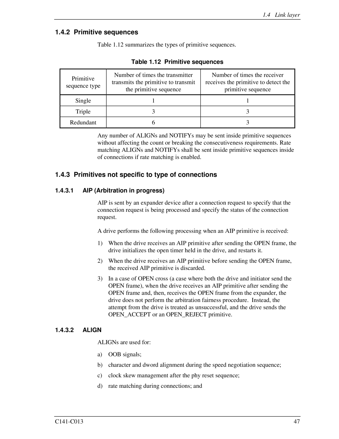 Fujitsu MBC2073RC Primitive sequences, Primitives not specific to type of connections, AIP Arbitration in progress, Align 