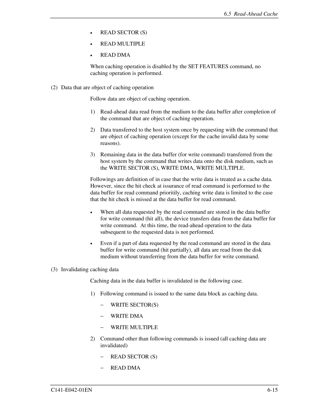 Fujitsu MHA2021AT, MHA2032AT manual Read Sector S Read Multiple Read DMA, Write Sectors − Write DMA − Write Multiple 