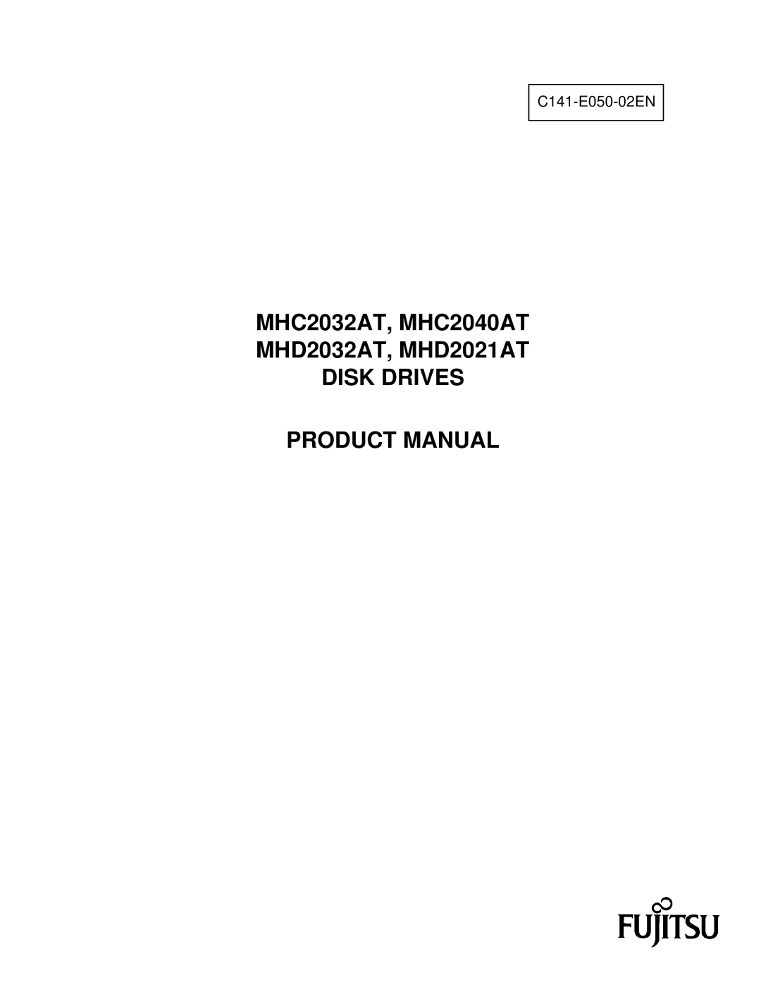 Fujitsu manual MHC2032AT, MHC2040AT MHD2032AT, MHD2021AT, Disk Drives Product Manual 