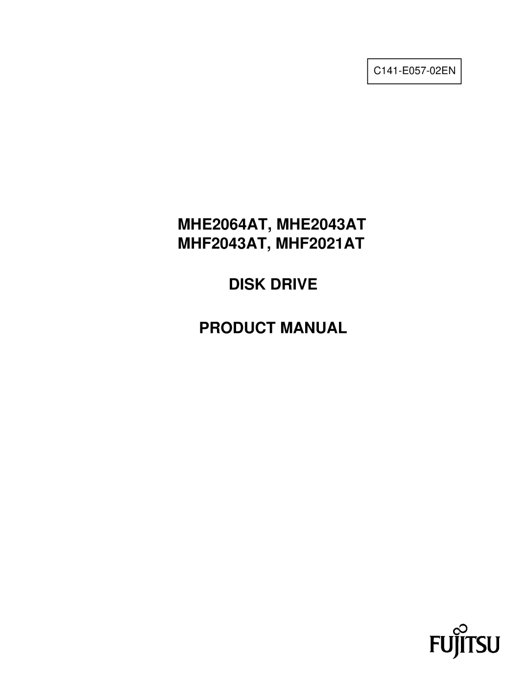 Fujitsu manual MHE2064AT, MHE2043AT MHF2043AT, MHF2021AT, Disk Drive Product Manual 