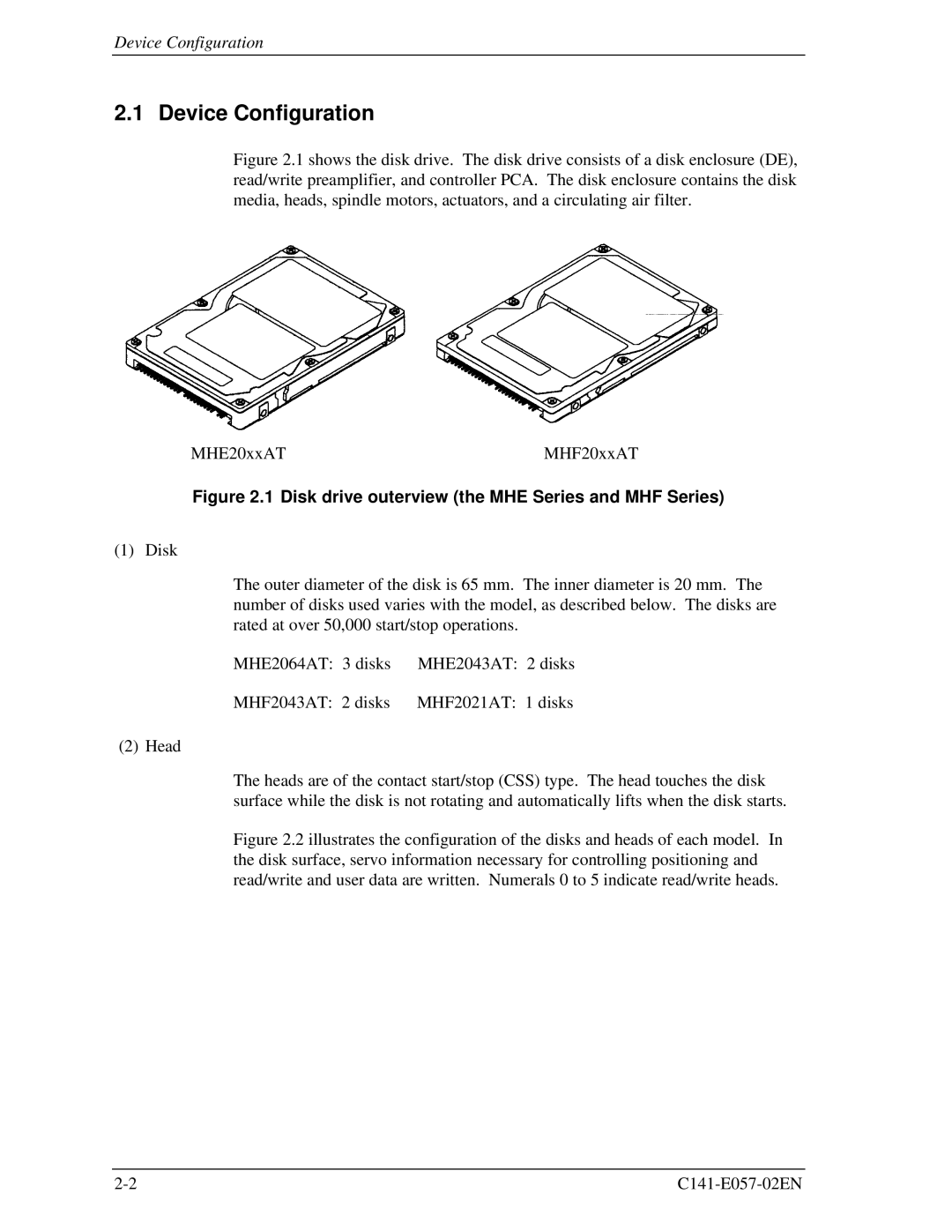 Fujitsu MHE2064AT, MHF2043AT, MHE2043AT, MHF2021AT Device Configuration, Disk drive outerview the MHE Series and MHF Series 