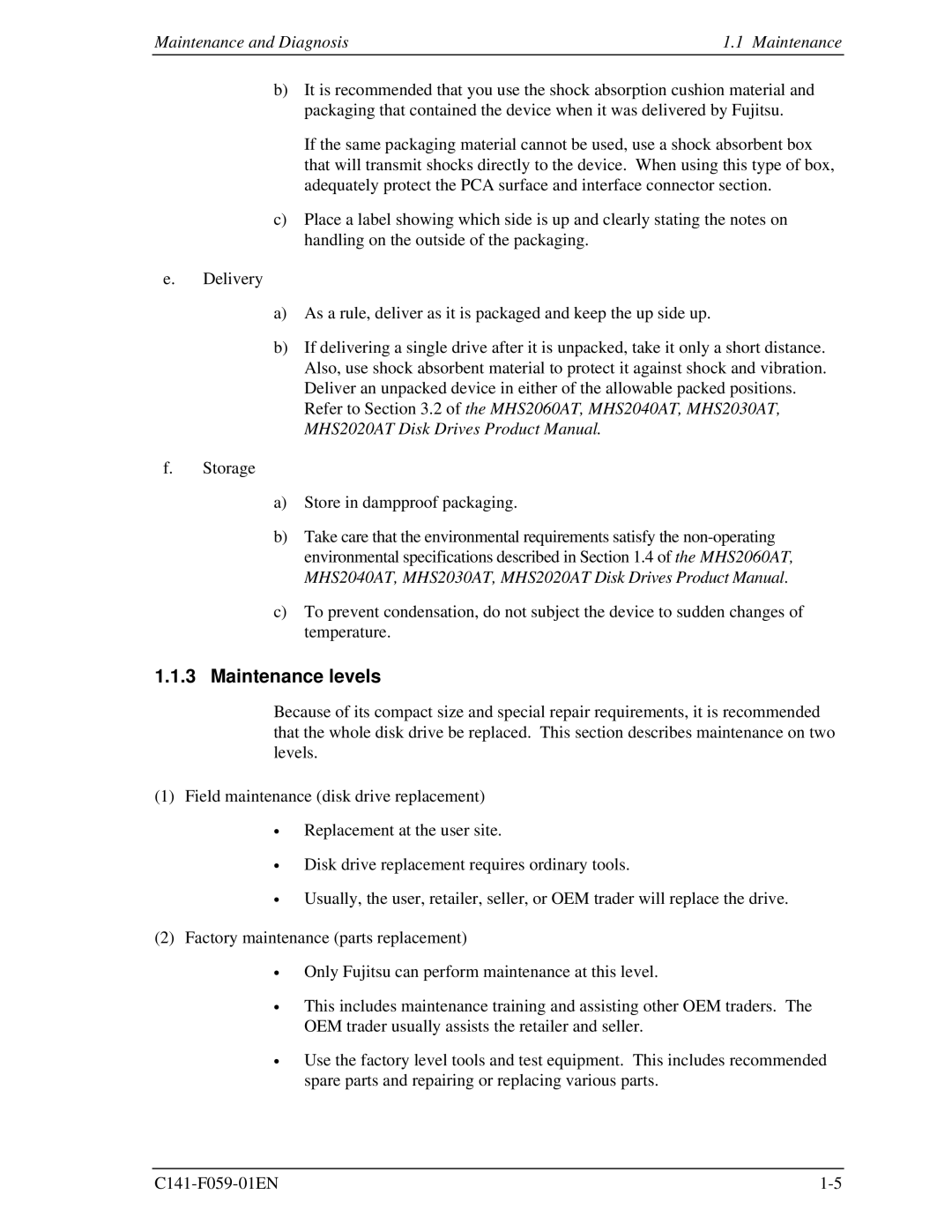 Fujitsu MHS2060AT, MHS2030AT, MHS2040AT, MHS2020AT manual Maintenance levels, Storage Store in dampproof packaging 