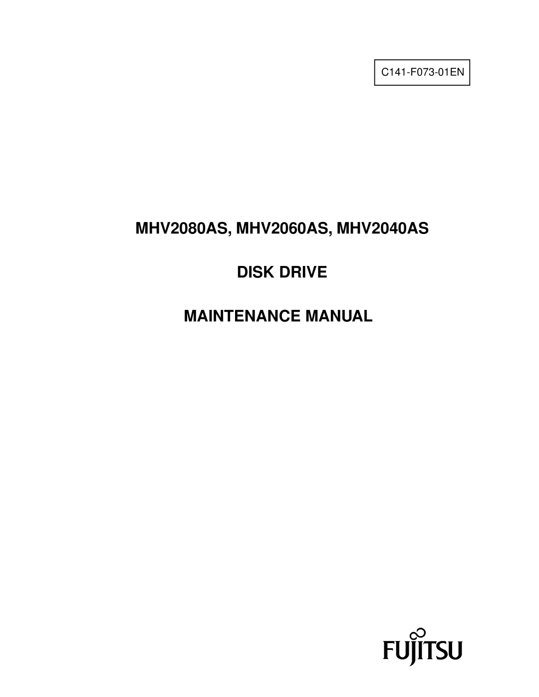 Fujitsu manual MHV2080AS, MHV2060AS, MHV2040AS, Disk Drive Maintenance Manual 