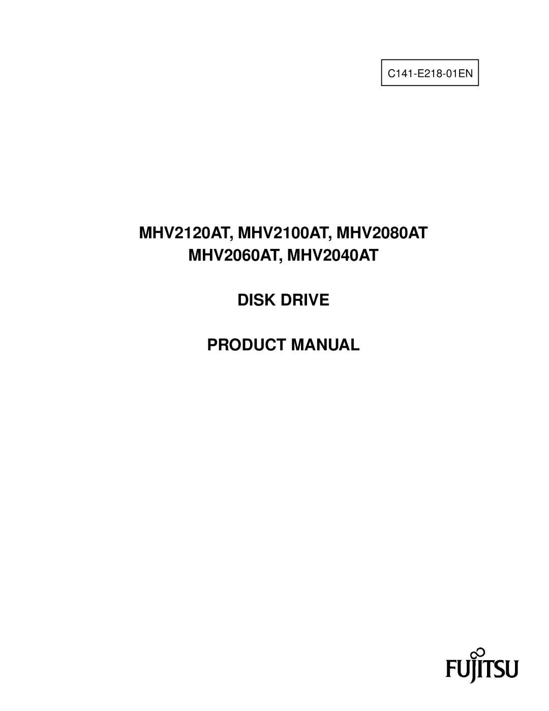 Fujitsu manual MHV2120AT, MHV2100AT, MHV2080AT MHV2060AT, MHV2040AT, Disk Drive Product Manual 