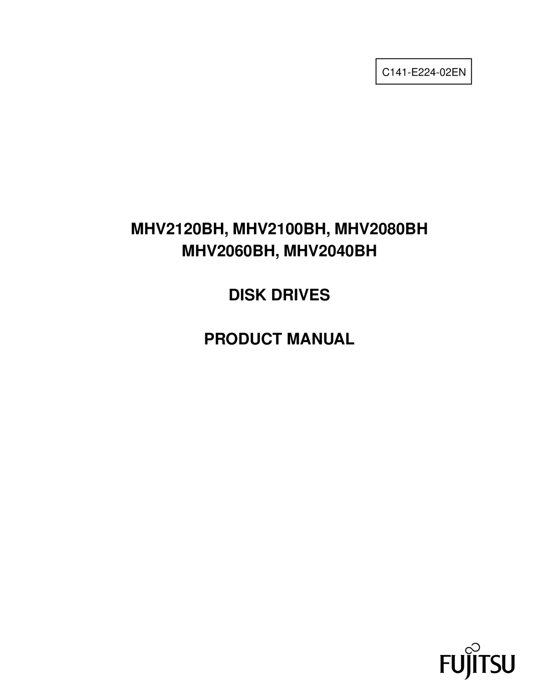 Fujitsu manual MHV2120BH, MHV2100BH, MHV2080BH MHV2060BH, MHV2040BH, Disk Drives Product Manual 