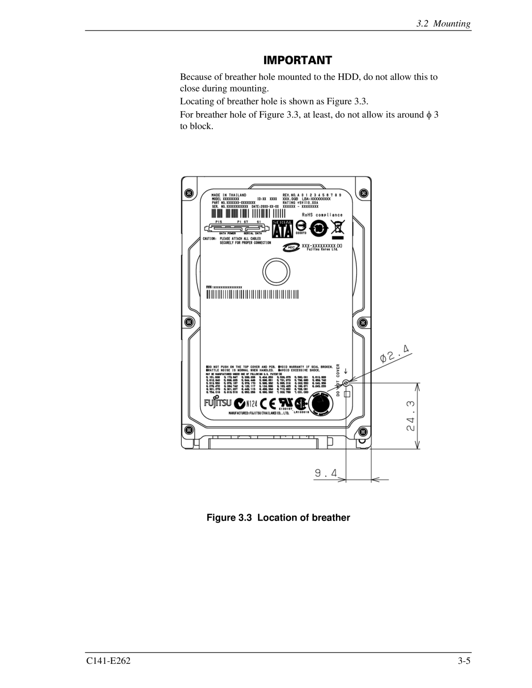 Fujitsu MHY2100BH, MHY2160BH, MHY2200BH, MHY2250BH, MHY2120BH, MHY2080BH, MHY2060BH, MHY2040BH manual Location of breather 