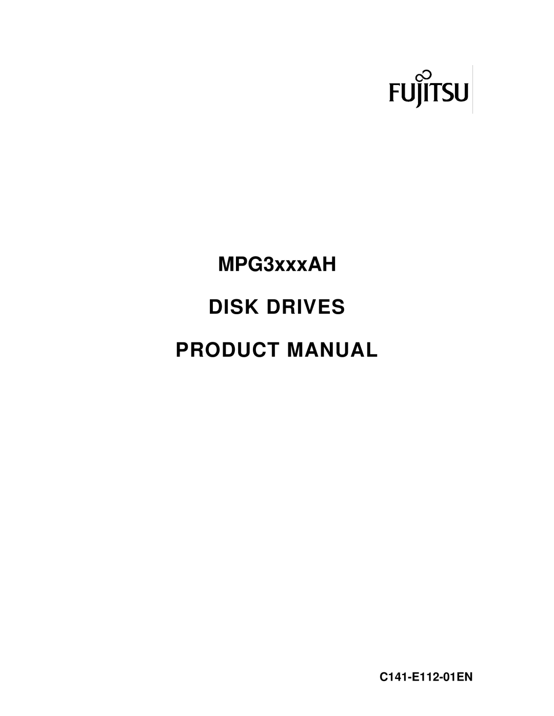 Fujitsu MPG3XXXAH manual MPG3xxxAH DISK DRIVES PRODUCT MANUAL, C141-E112-01EN 