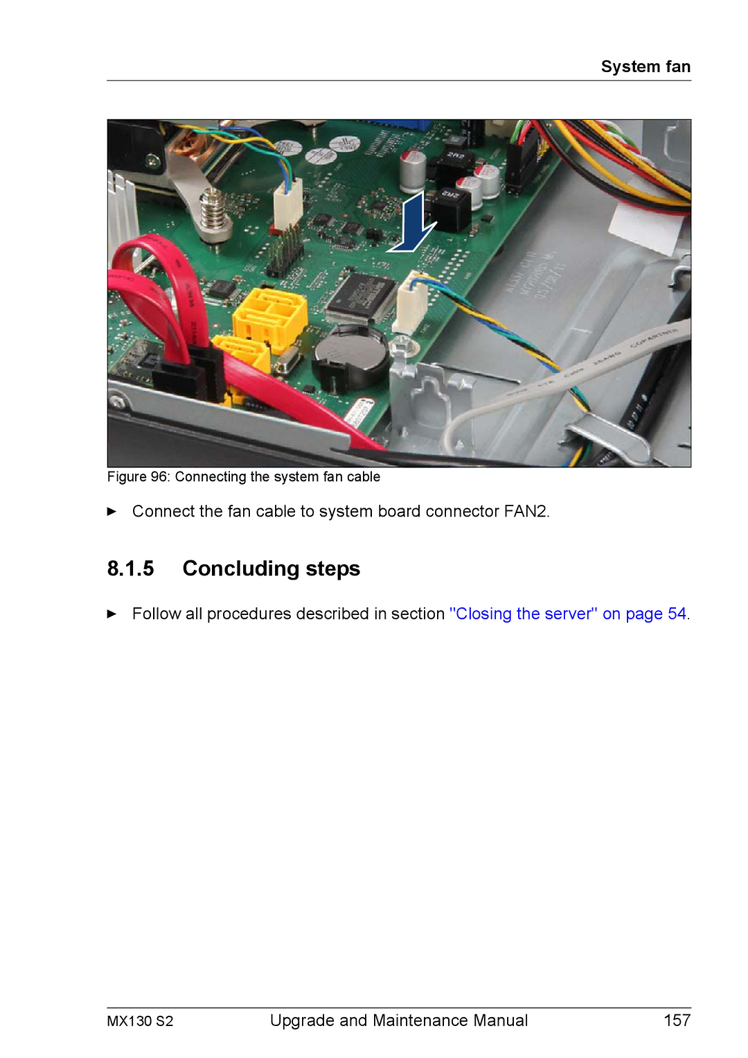 Fujitsu MX130 S2 manual Connect the fan cable to system board connector FAN2 