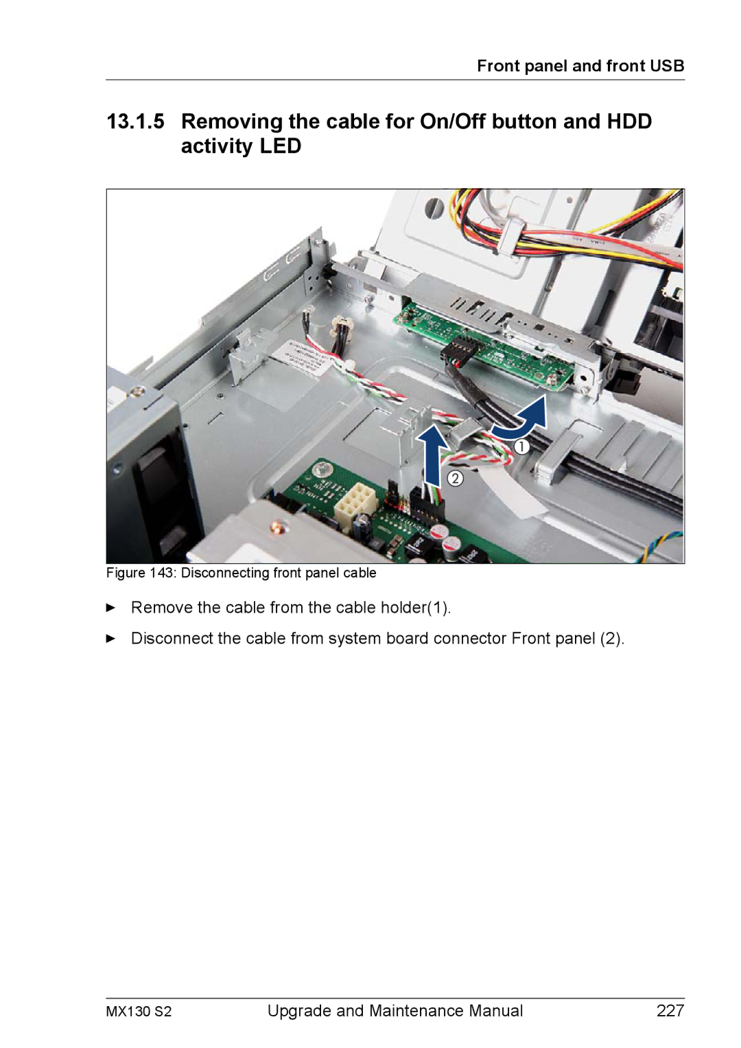 Fujitsu MX130 S2 manual Removing the cable for On/Off button and HDD activity LED, Disconnecting front panel cable 