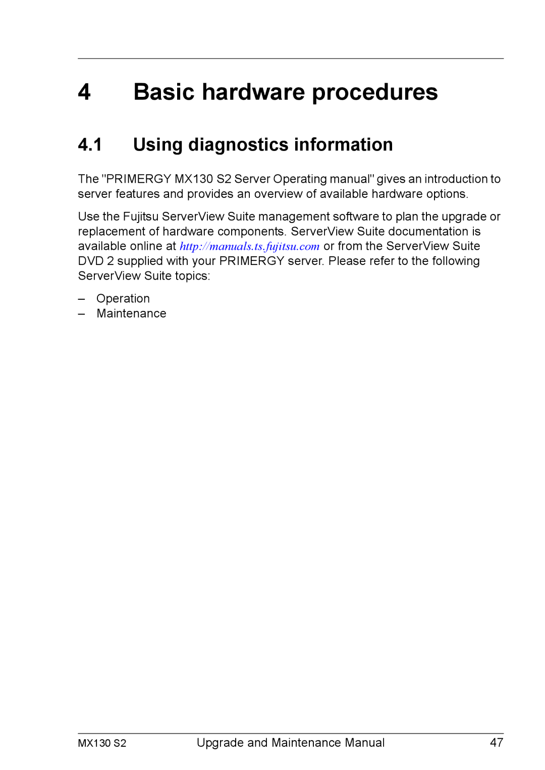 Fujitsu MX130 S2 manual Basic hardware procedures, Using diagnostics information 