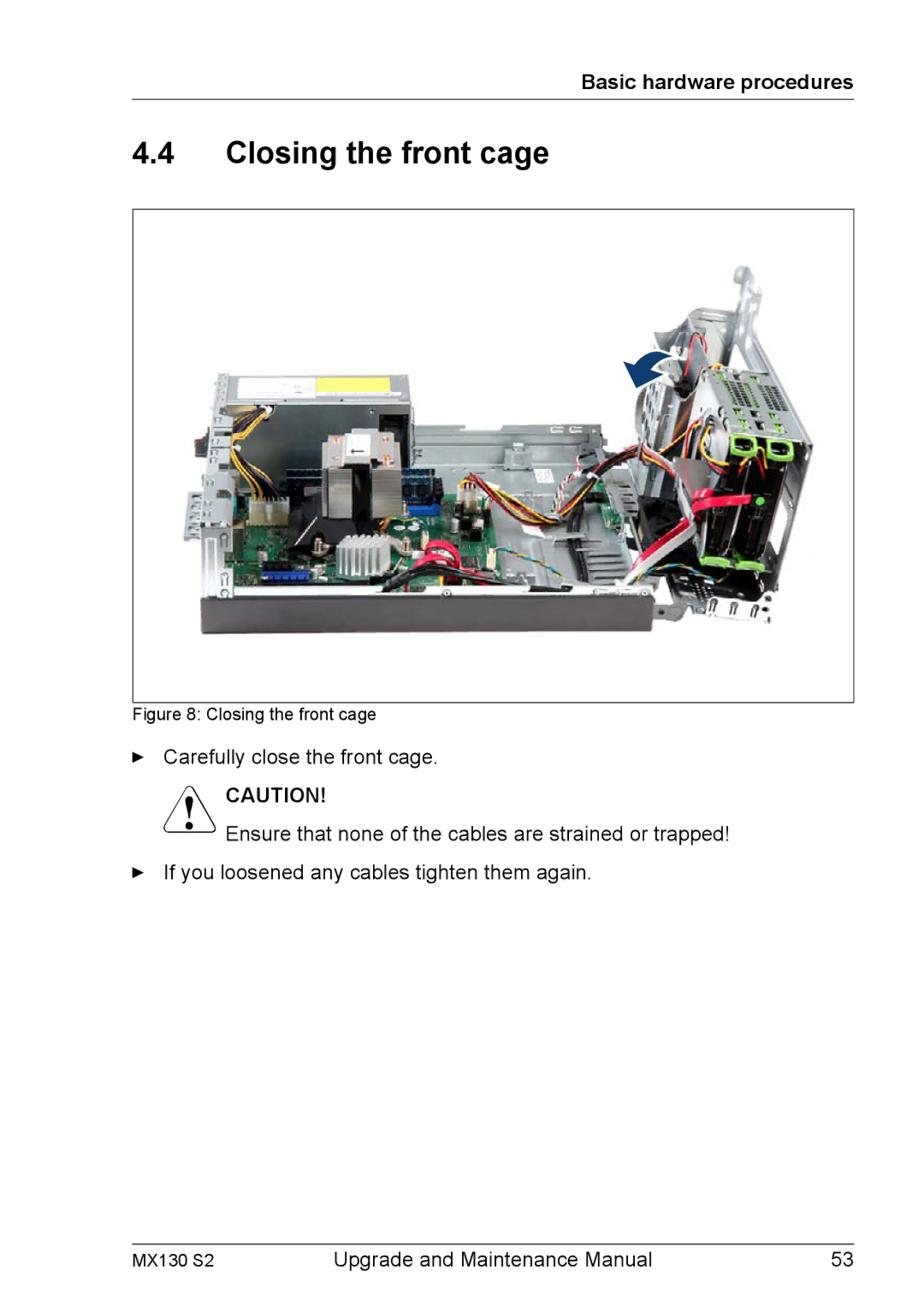 Fujitsu MX130 S2 manual Closing the front cage, Vcaution 