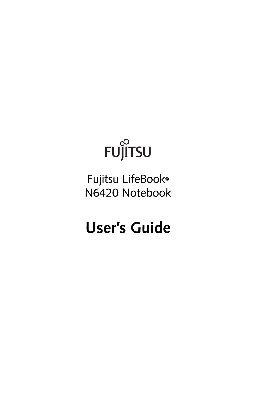 Fujitsu manual User’s Guide, Fujitsu LifeBook N6420 Notebook 