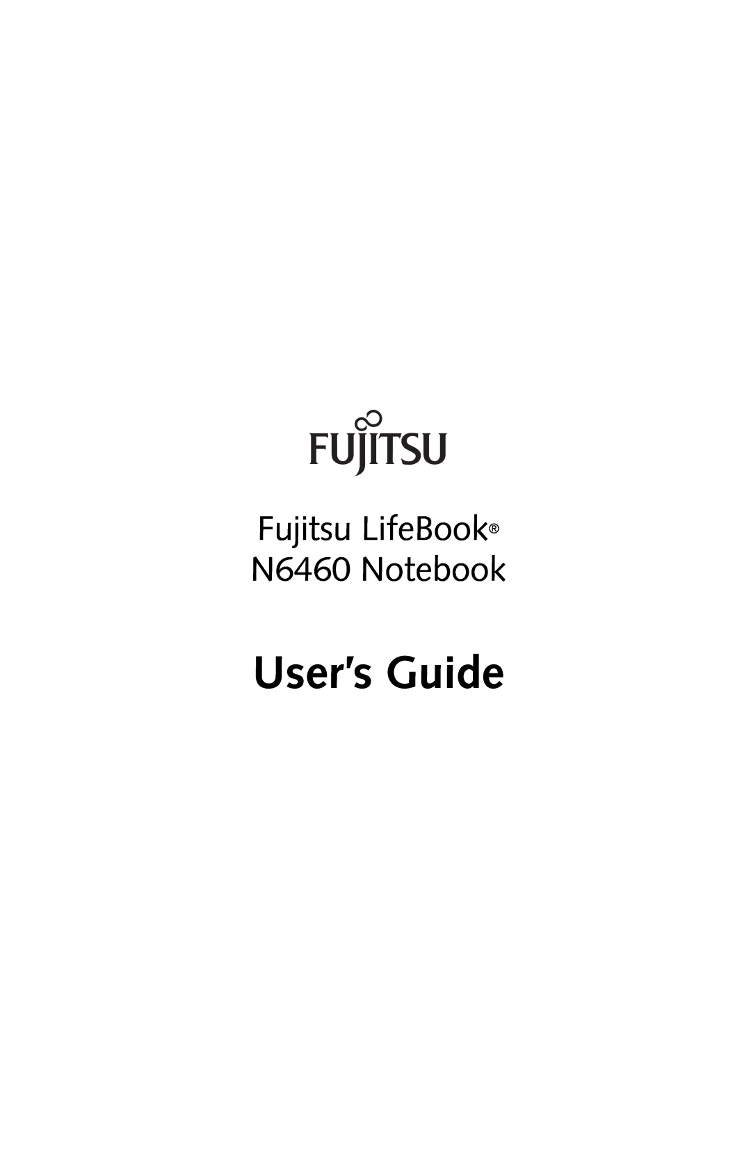 Fujitsu manual User’s Guide, Fujitsu LifeBook N6460 Notebook 