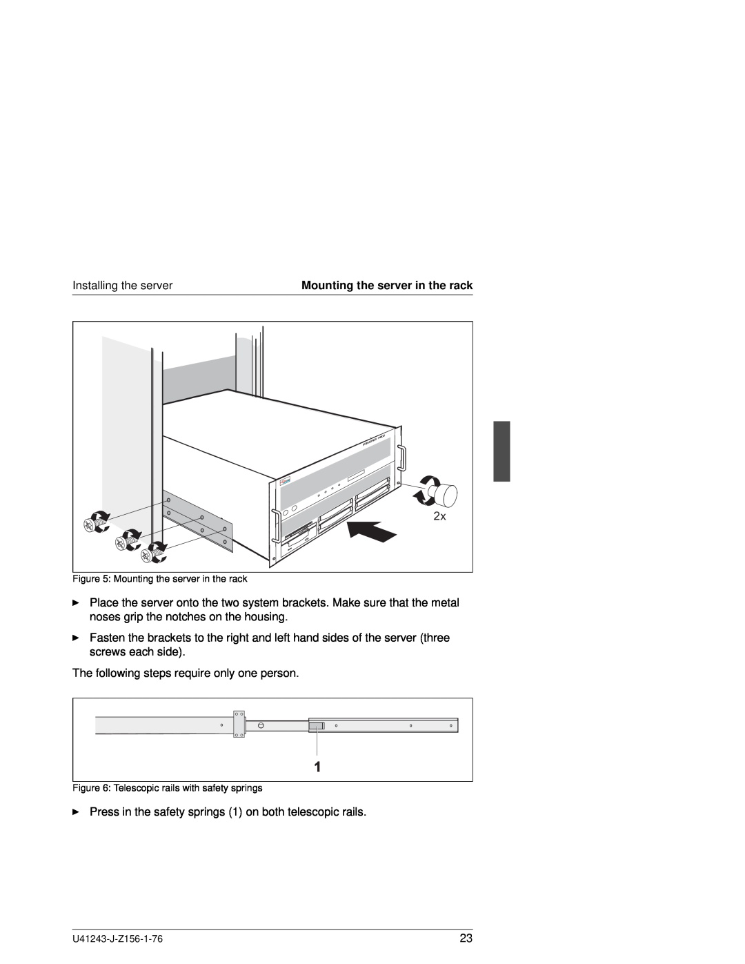 Fujitsu N800 manual Installing the server, The following steps require only one person 