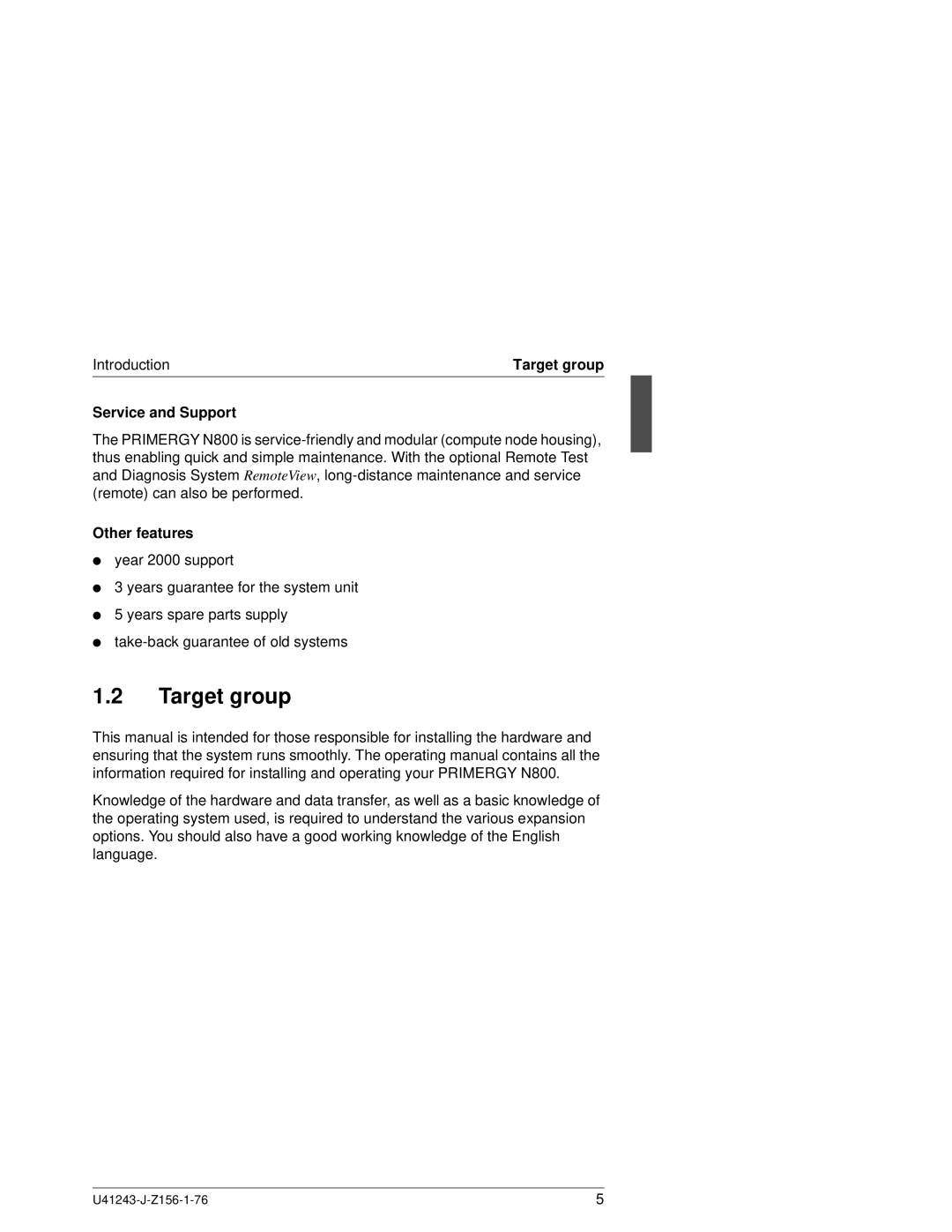 Fujitsu N800 manual Target group, Service and Support, Other features 